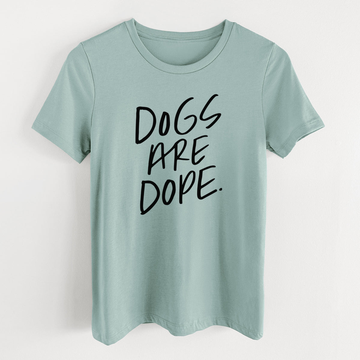 Dogs Are Dope - Women's Lightweight Relaxed Fit 100% Cotton Crewneck
