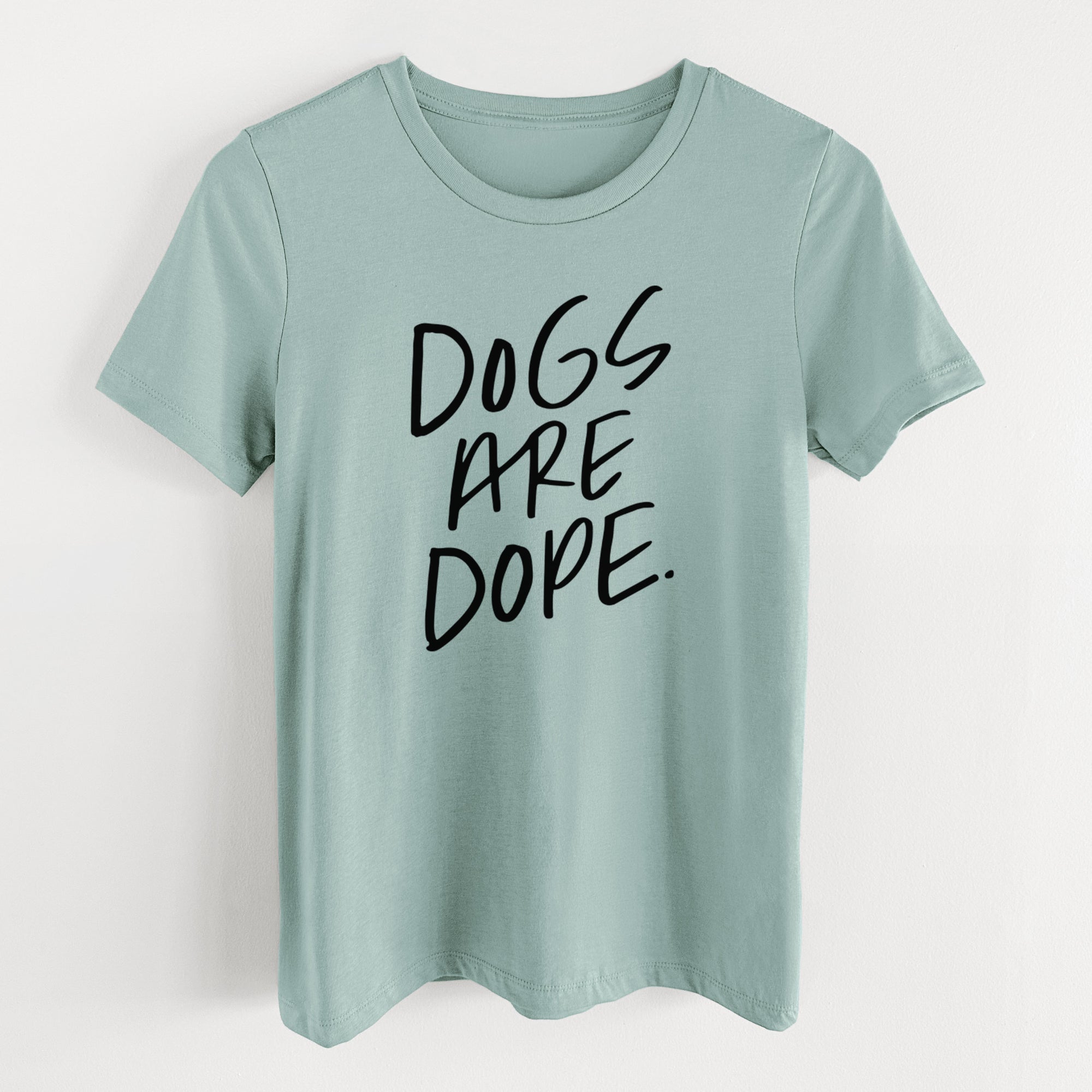 Dogs Are Dope - Women's Lightweight Relaxed Fit 100% Cotton Crewneck