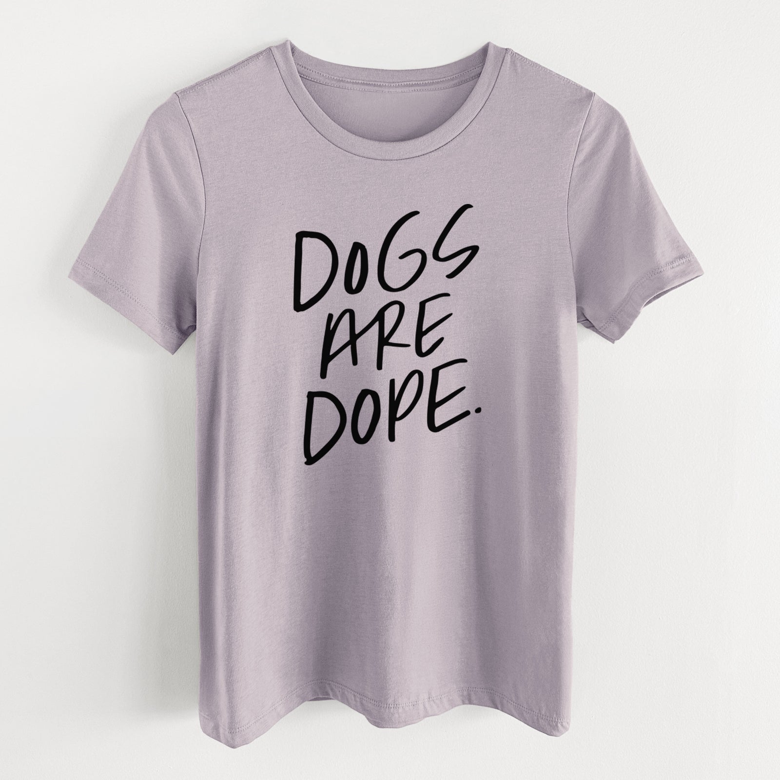 Dogs Are Dope - Women's Lightweight Relaxed Fit 100% Cotton Crewneck