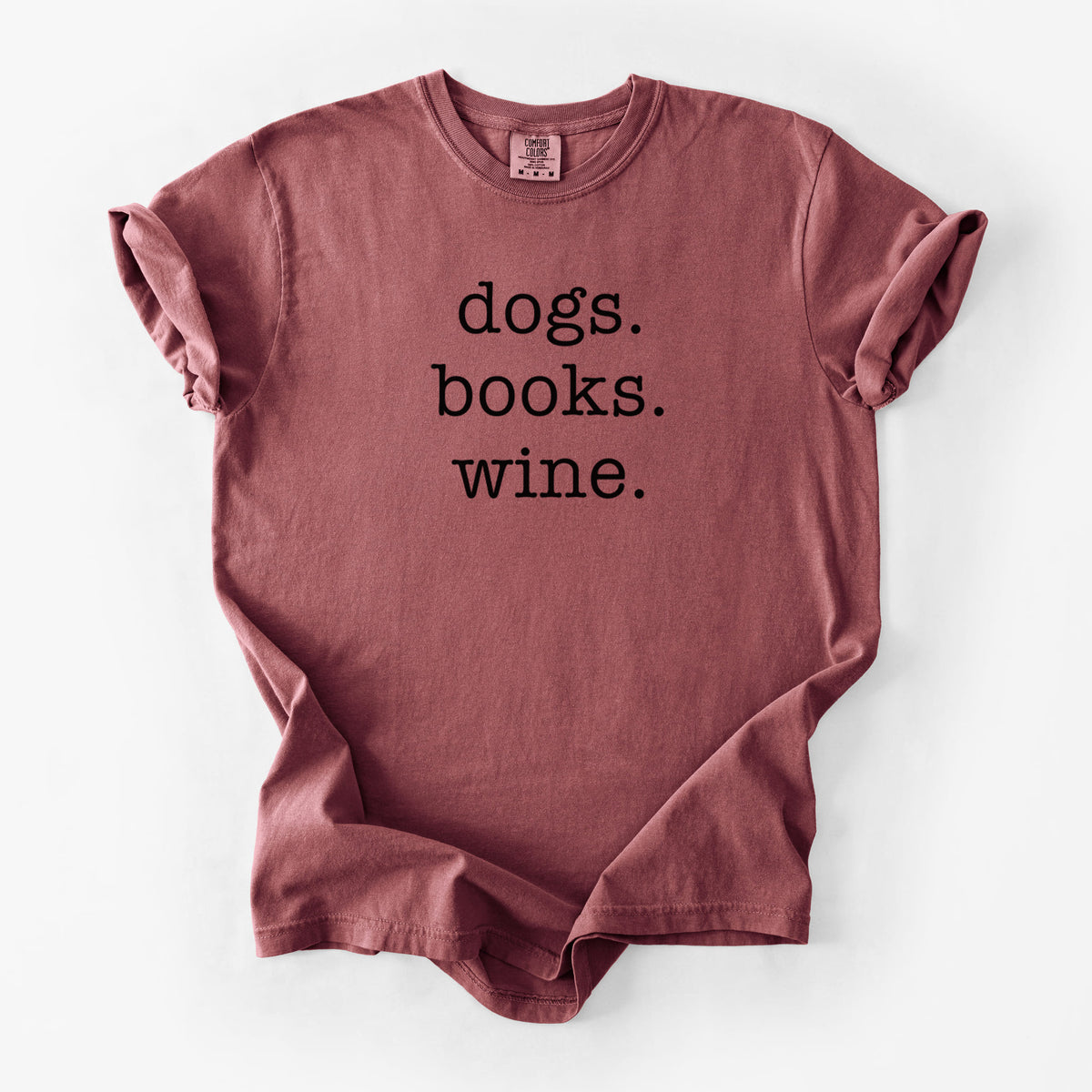 dogs. books. wine. - Unisex Comfort Colors Garment-Dyed Heavyweight T-shirt in Brick