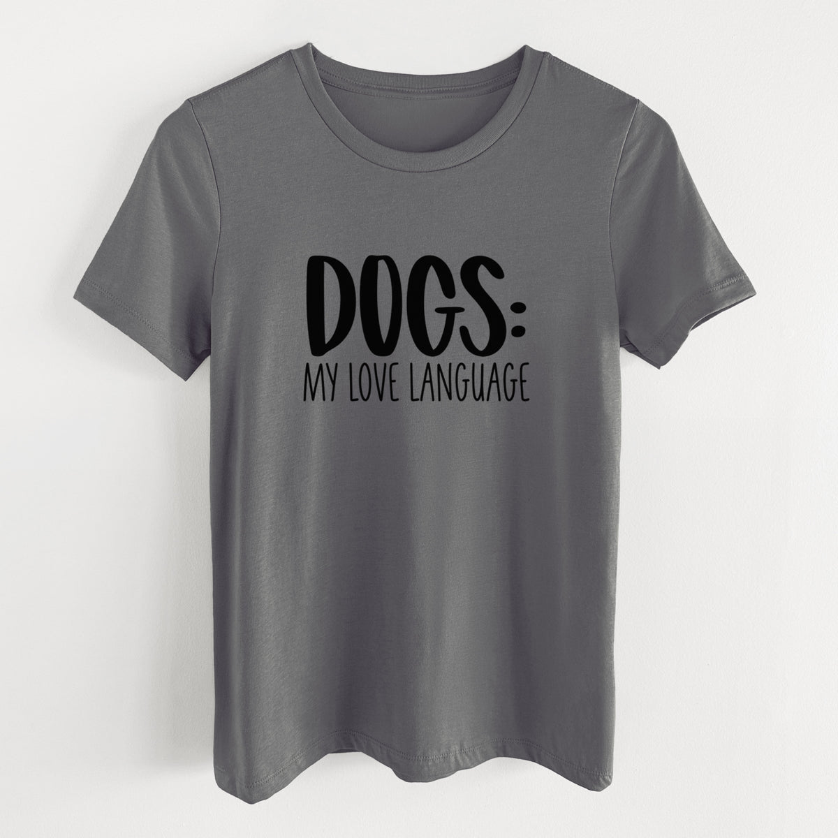 Dogs: My Love Language - Women's Lightweight Relaxed Fit 100% Cotton Crewneck