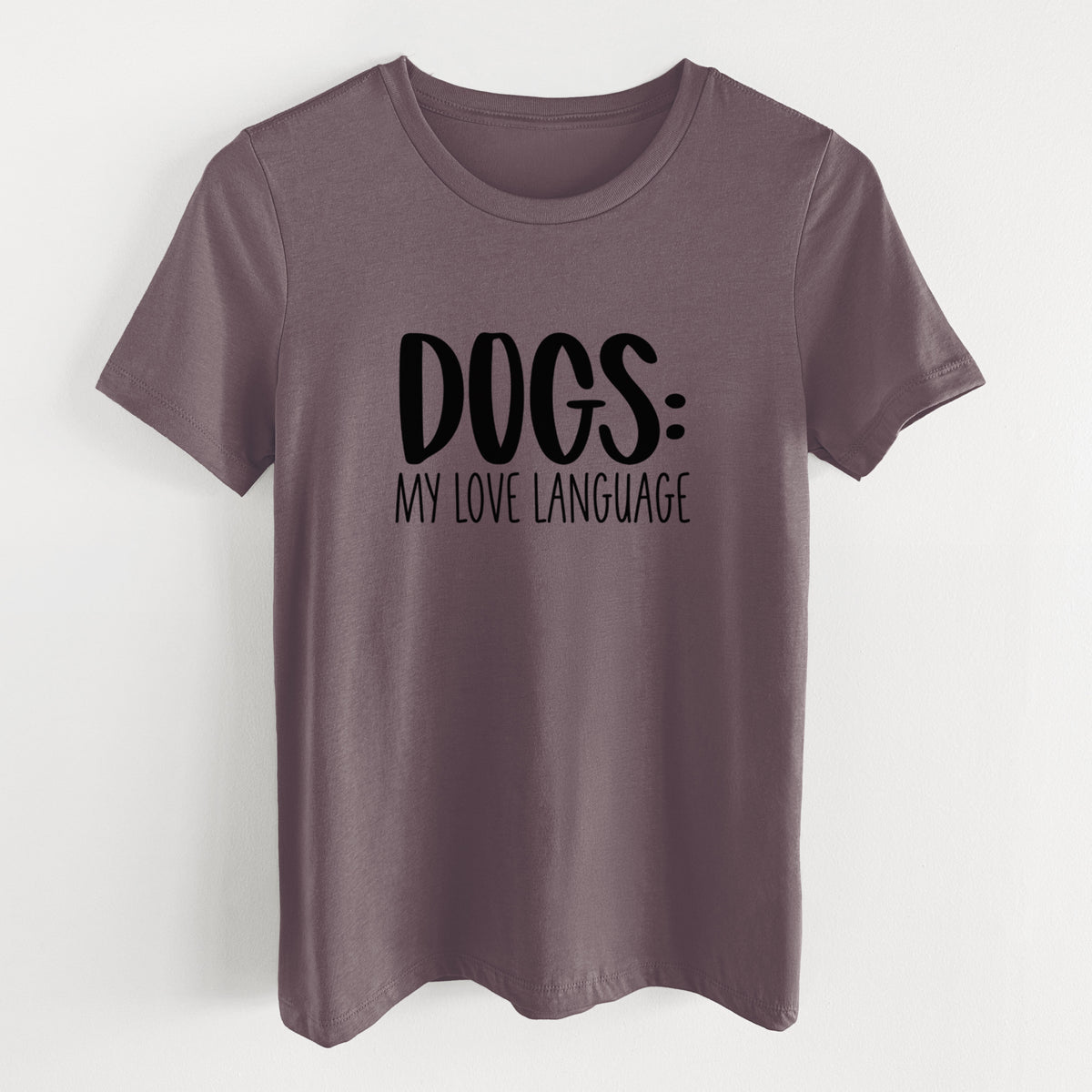 Dogs: My Love Language - Women's Lightweight Relaxed Fit 100% Cotton Crewneck