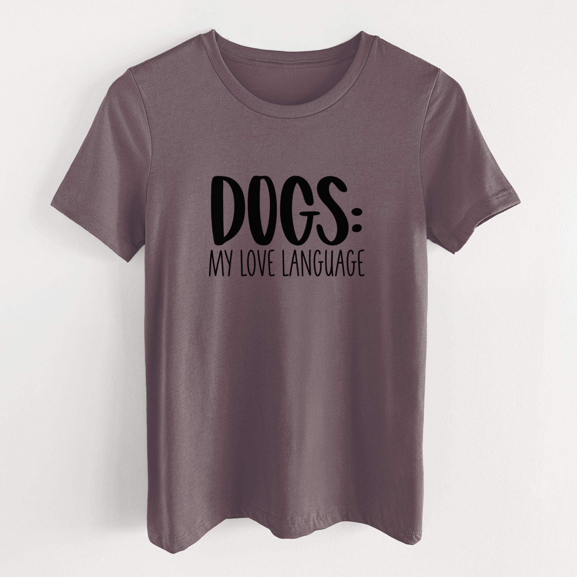 Dogs: My Love Language - Women's Lightweight Relaxed Fit 100% Cotton Crewneck