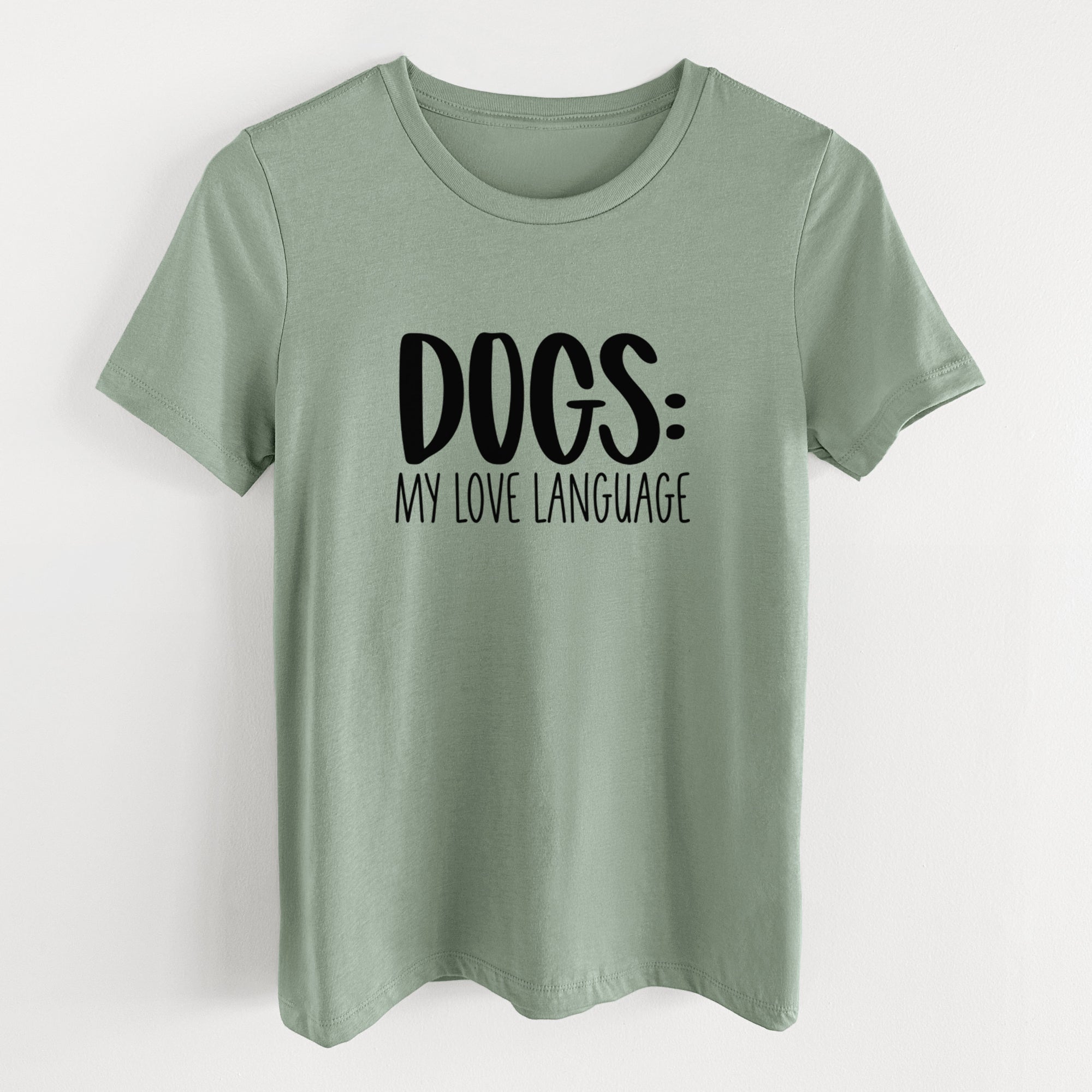 Dogs: My Love Language - Women's Lightweight Relaxed Fit 100% Cotton Crewneck
