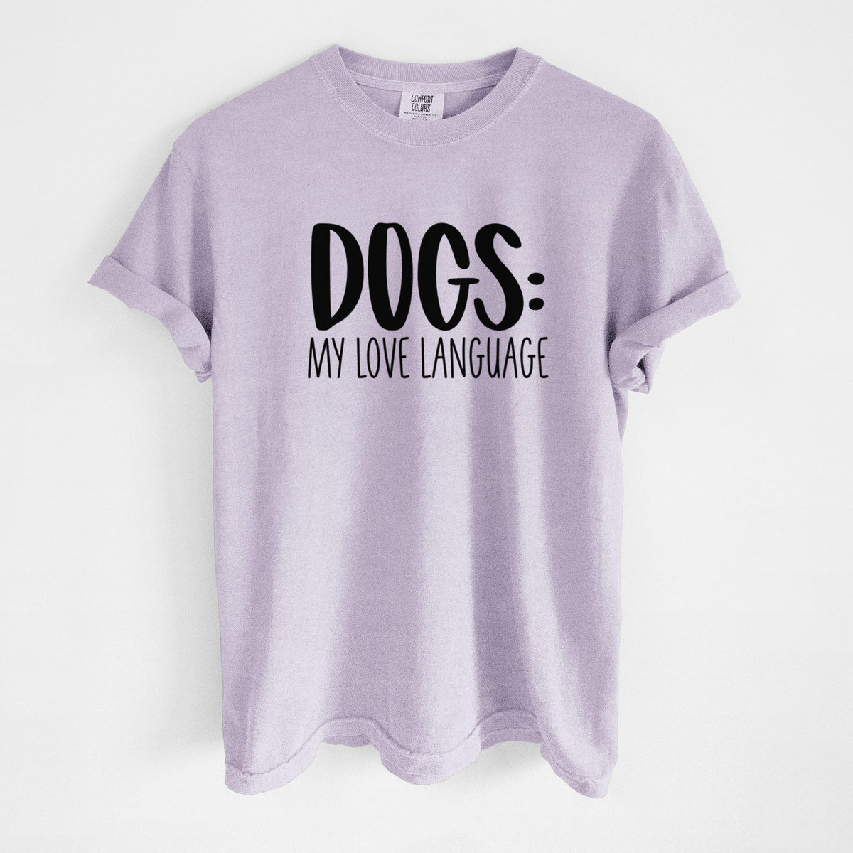 Dogs: My Love Language - Unisex Comfort Colors Garment-Dyed Heavyweight T-shirt in Orchid