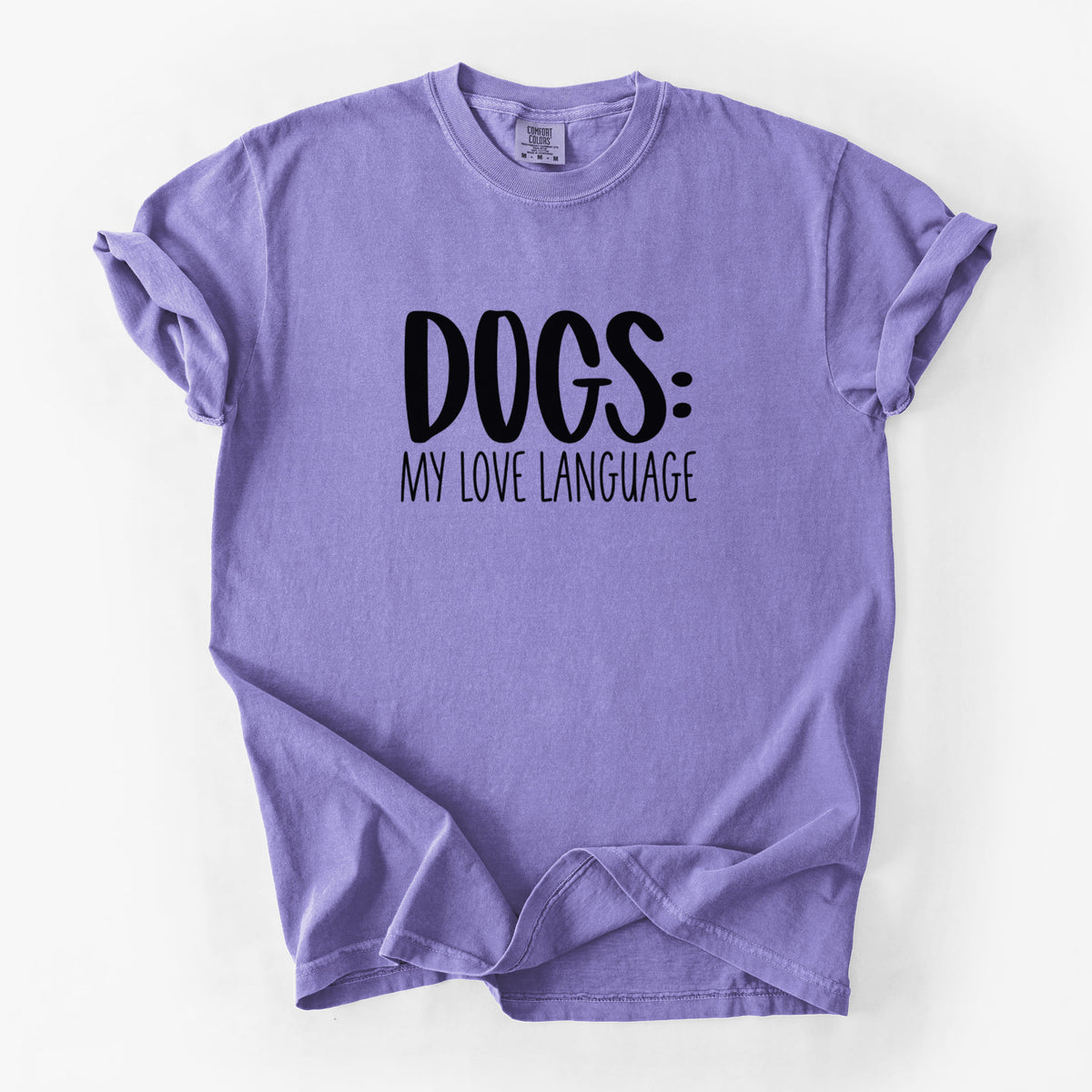 Dogs: My Love Language - Unisex Comfort Colors Garment-Dyed Heavyweight T-shirt in Violet