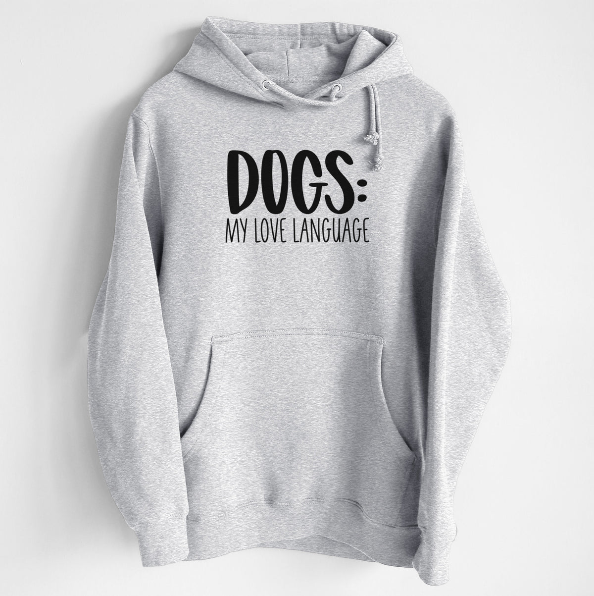 Dogs: My Love Language - Heavyweight Fleece Hoodie