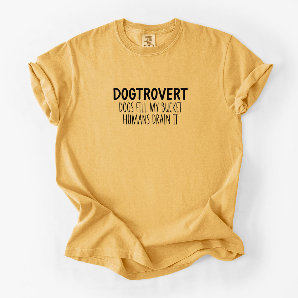 Dogtrovert - Dogs Fill My Bucket Humans Drain It - Unisex Comfort Colors Garment-Dyed Heavyweight T-shirt in Golden Wheat