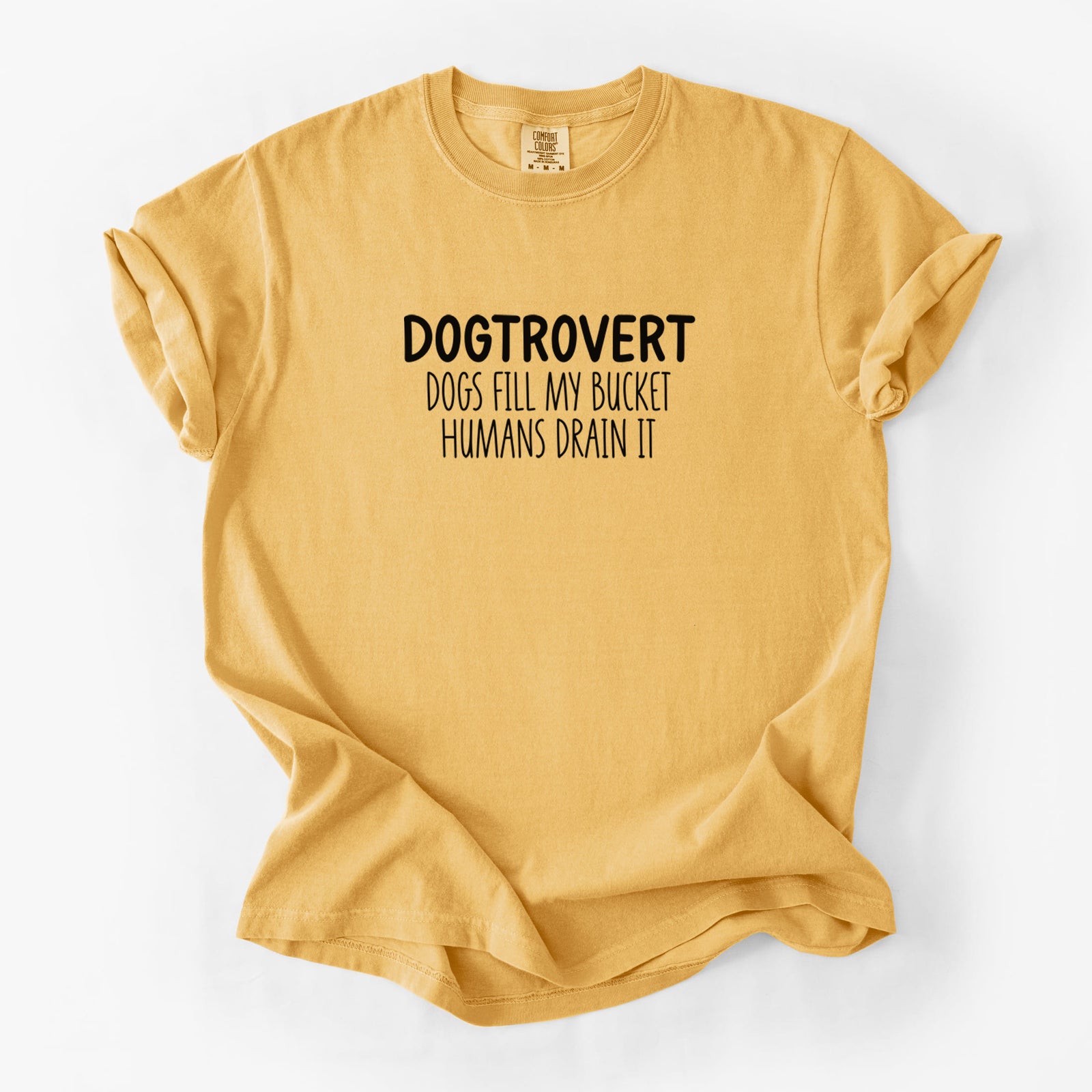 Dogtrovert - Dogs Fill My Bucket Humans Drain It - Unisex Comfort Colors Garment-Dyed Heavyweight T-shirt in Golden Wheat
