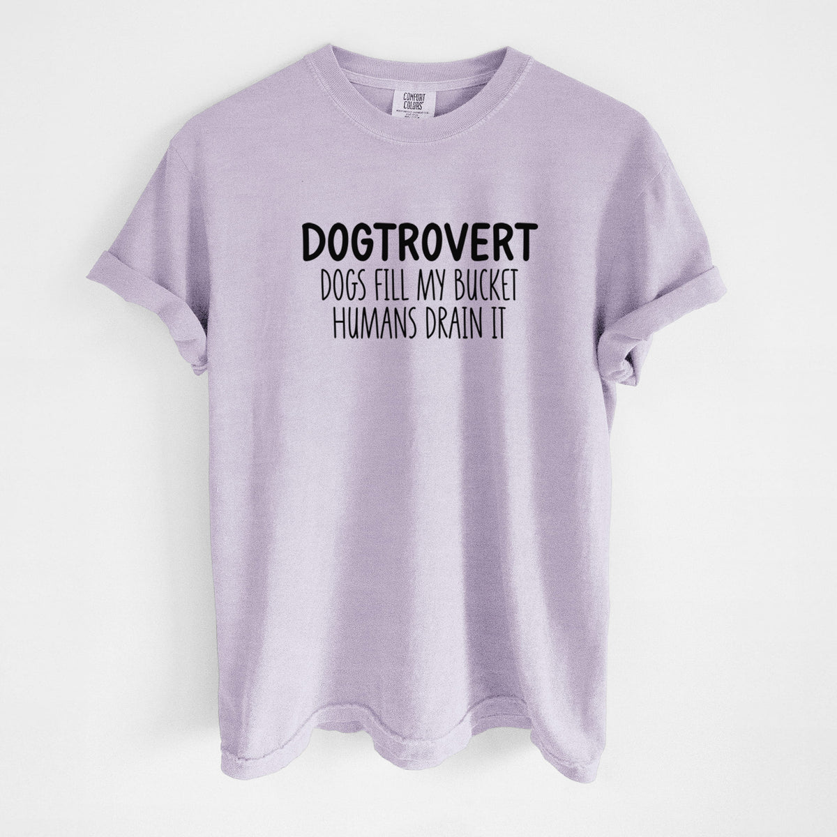 Dogtrovert - Dogs Fill My Bucket Humans Drain It - Unisex Comfort Colors Garment-Dyed Heavyweight T-shirt in Orchid