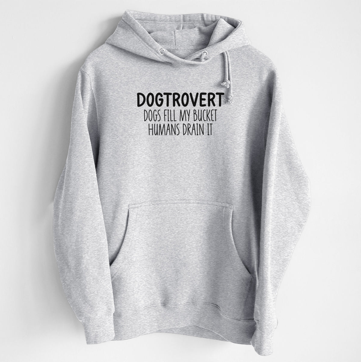 Dogtrovert - Dogs Fill My Bucket Humans Drain It - Heavyweight Fleece Hoodie
