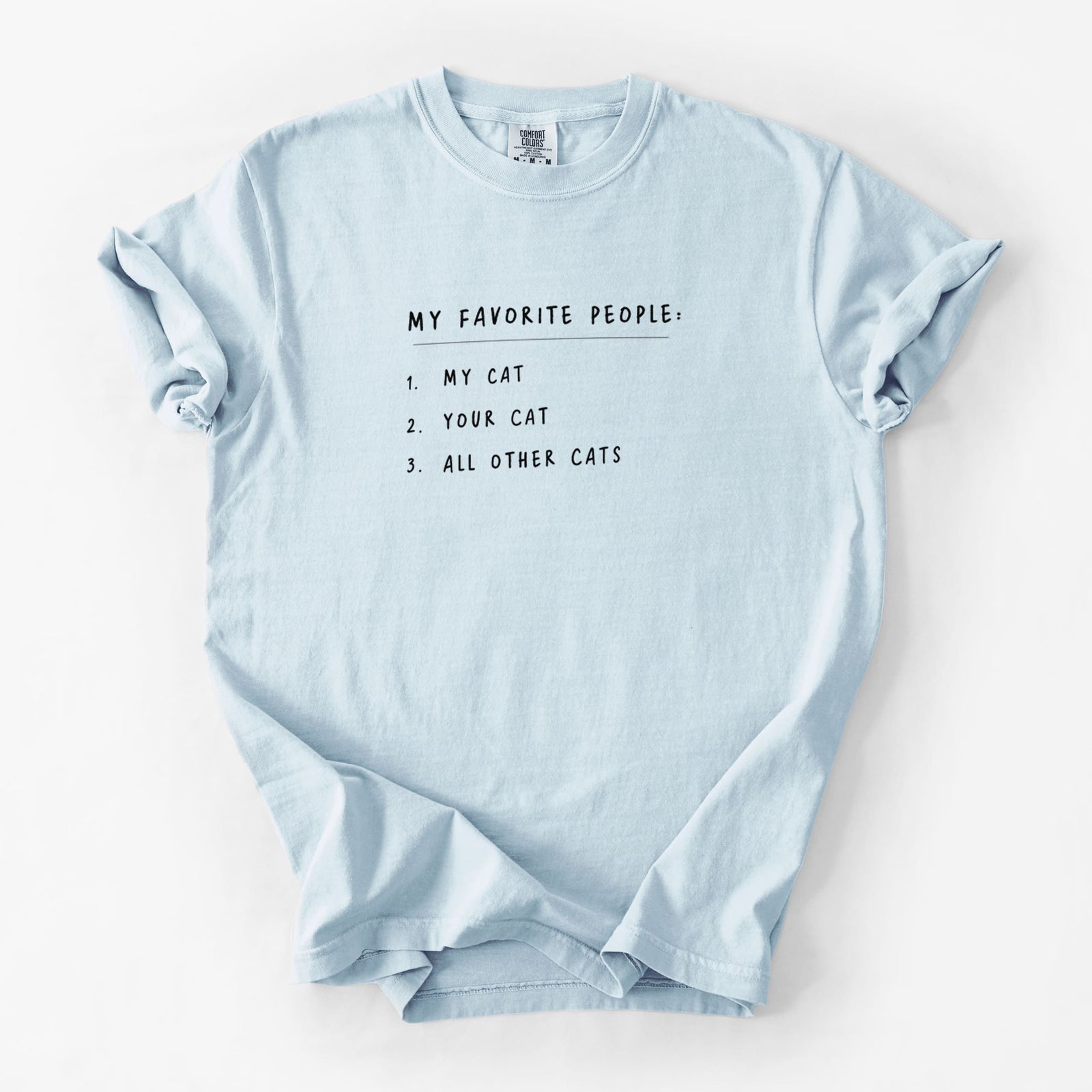 My Favorite People: Cats - Unisex Comfort Colors Garment-Dyed Heavyweight T-shirt in Chambray