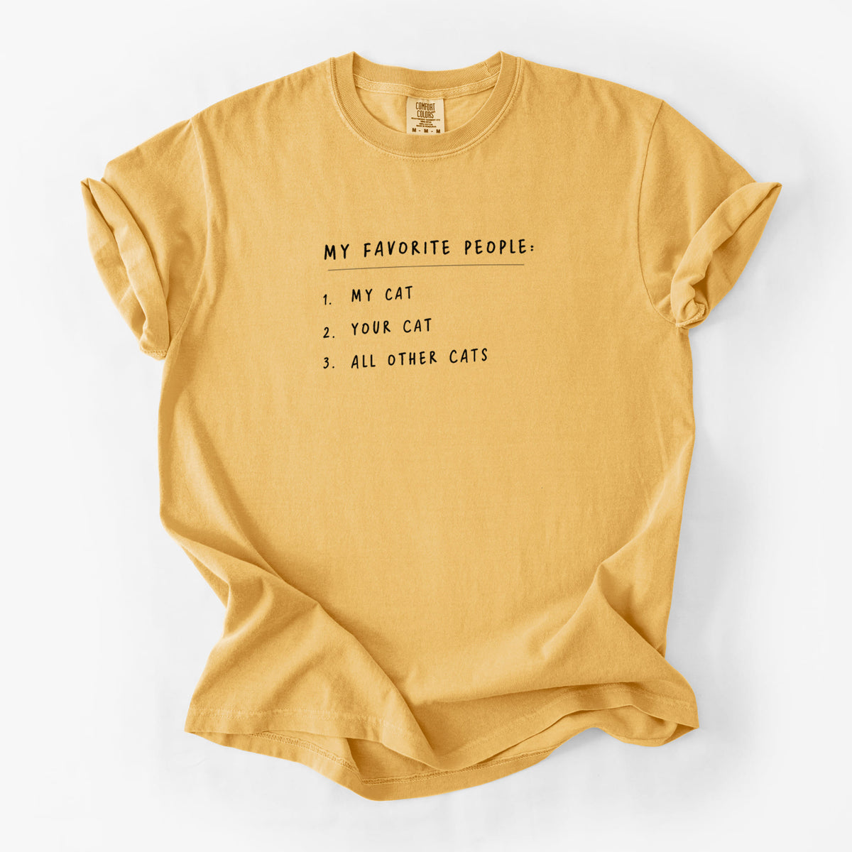 My Favorite People: Cats - Unisex Comfort Colors Garment-Dyed Heavyweight T-shirt in Golden Wheat