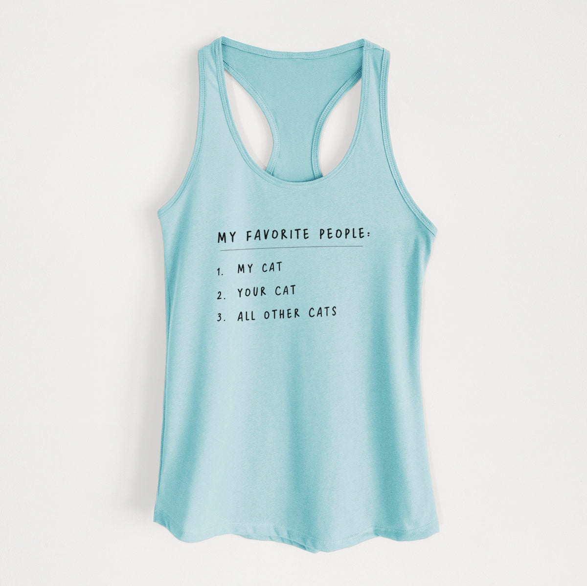 My Favorite People: Cats - Women's Racerback Tanktop