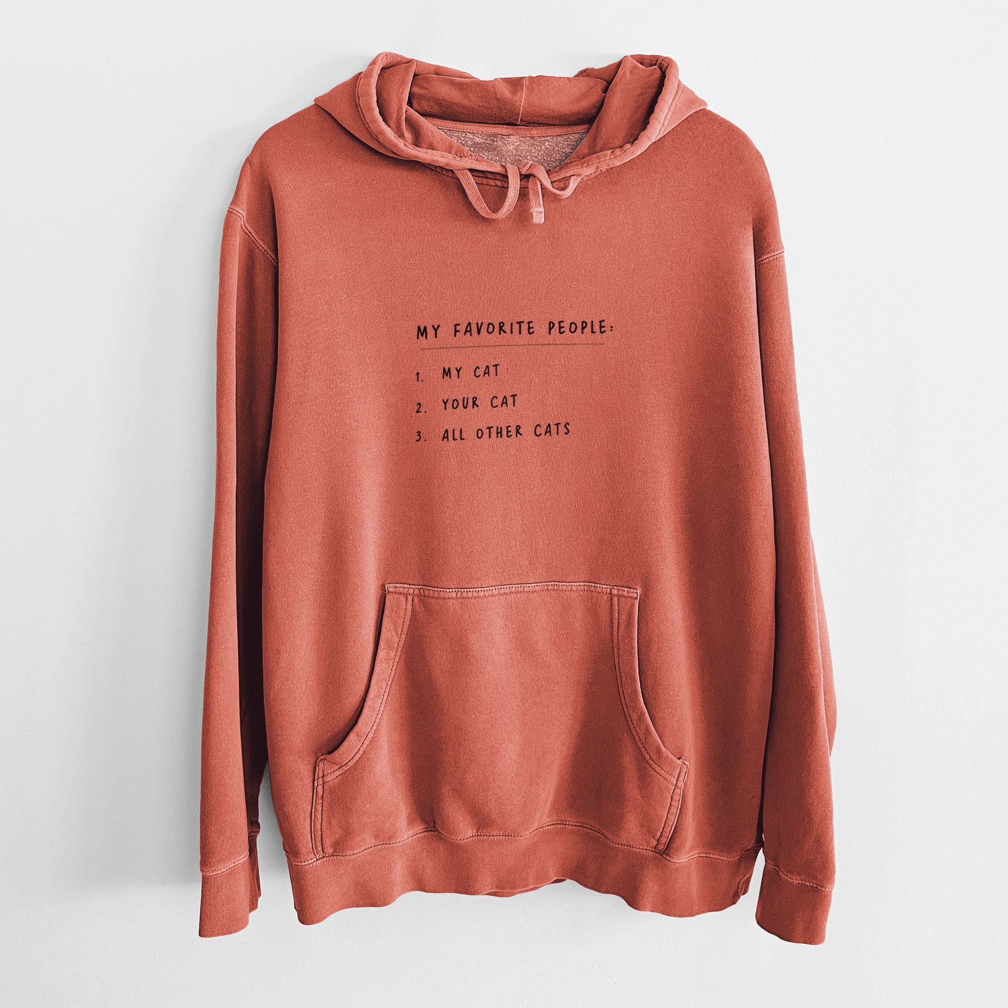 My Favorite People: Cats - Unisex Pigment Dyed Hoodie