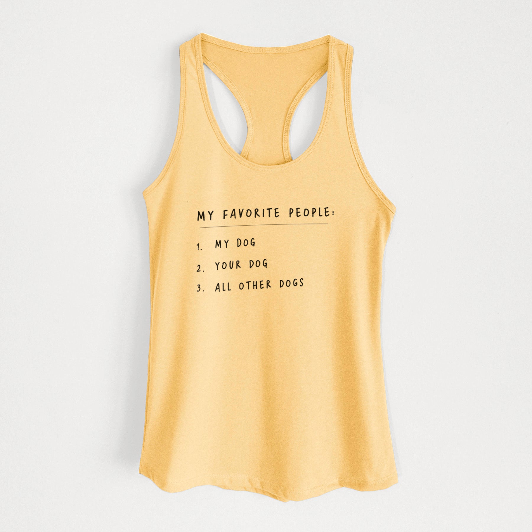 My Favorite People: Dogs - Women's Racerback Tanktop