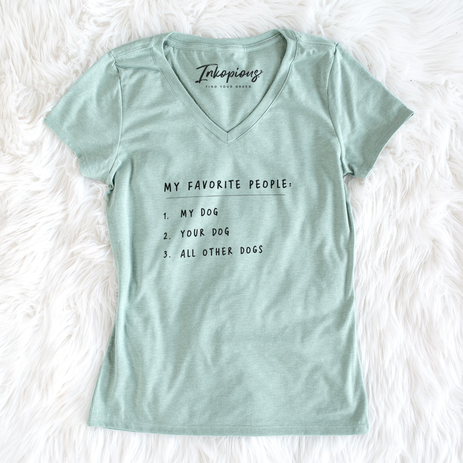 My Favorite People: Dogs - Women's Perfect V-neck Shirt