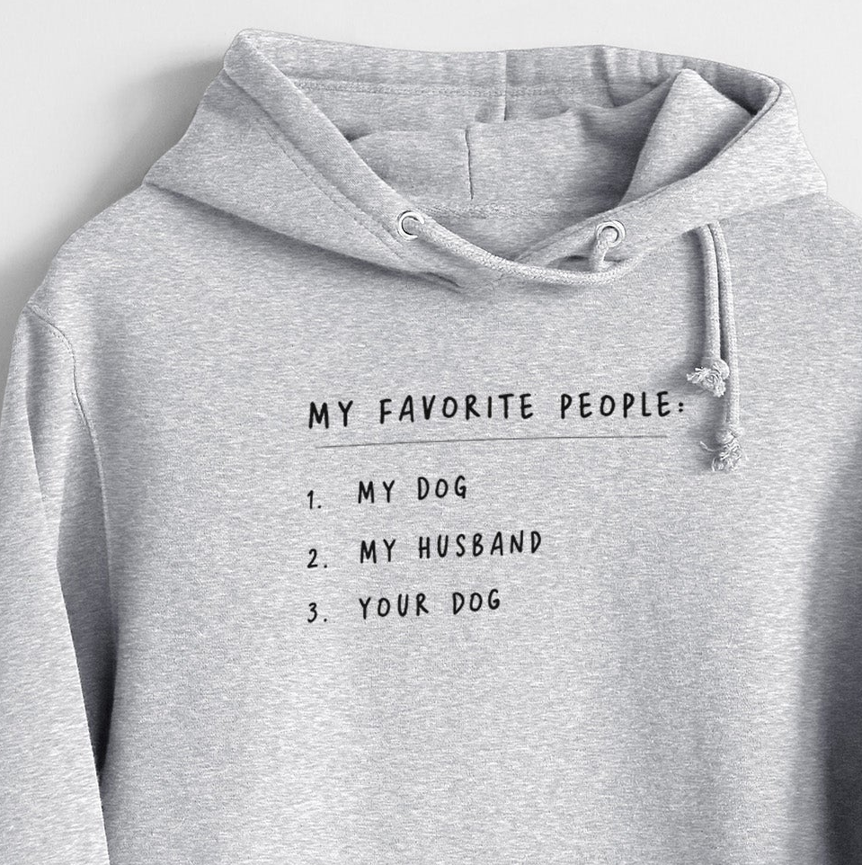 My Favorite People: Dog, Husband, Dog - Heavyweight Fleece Hoodie