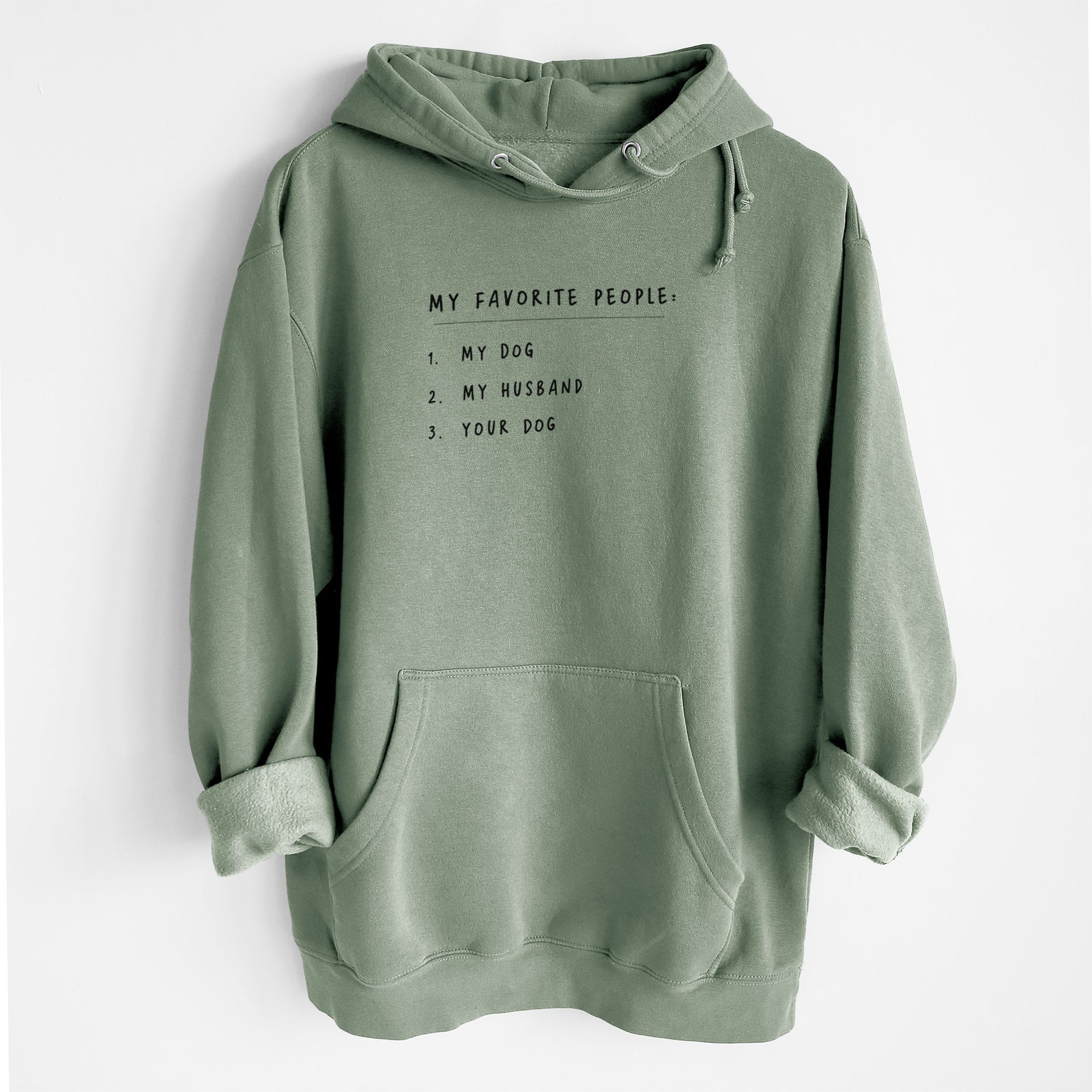My Favorite People: Dog, Husband, Dog - Heavyweight Fleece Hoodie