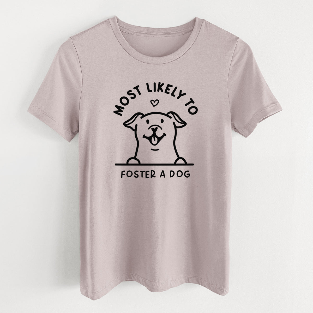 Most Likely to Foster a Dog - Women's Lightweight Relaxed Fit 100% Cotton Crewneck