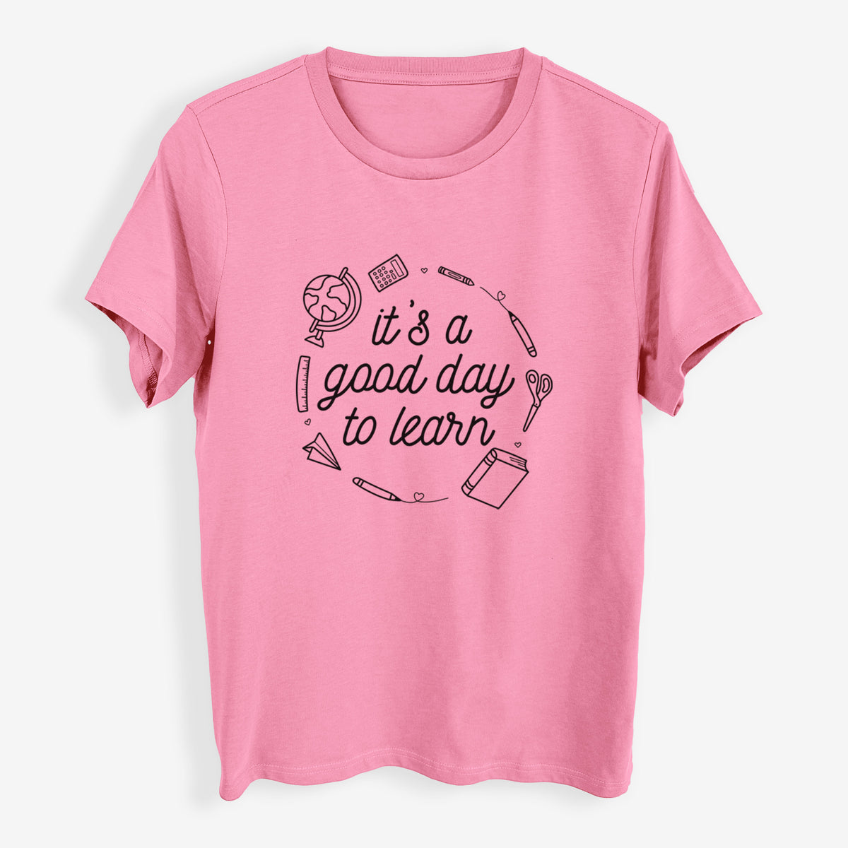 It&#39;s a Good Day to Learn - Womens Everyday Maple Tee