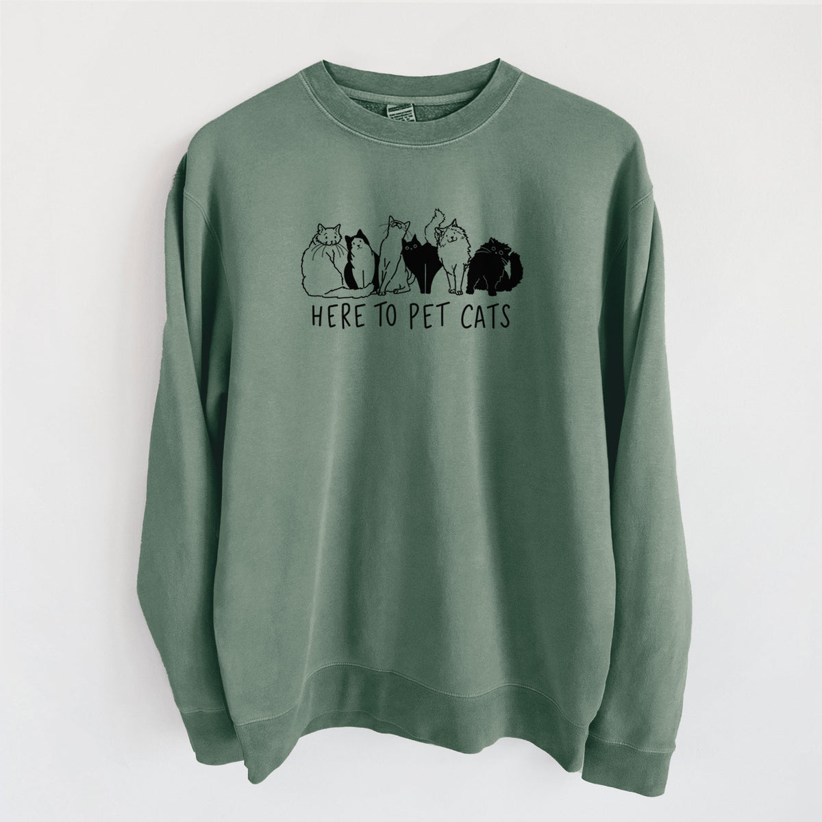 Here to Pet Cats - Unisex Pigment Dyed Crew Sweatshirt in Alpine Green