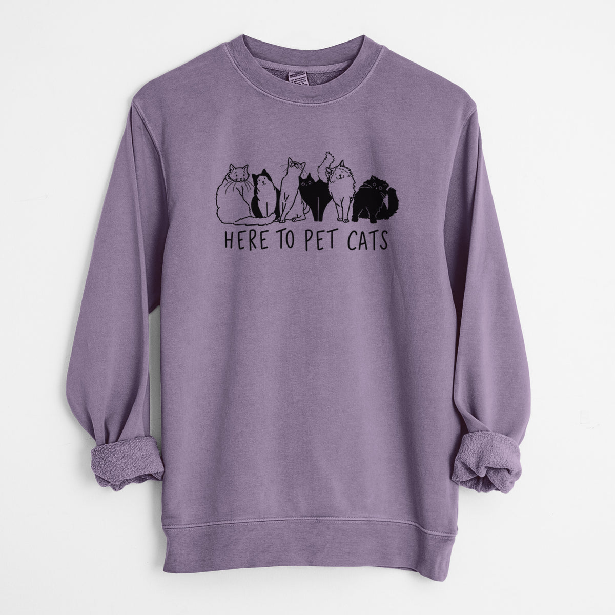 Here to Pet Cats - Unisex Pigment Dyed Crew Sweatshirt