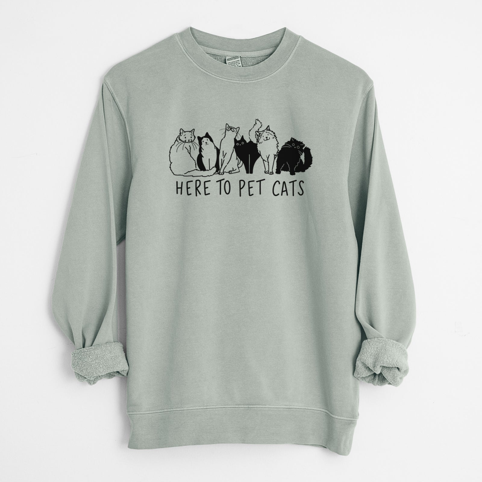 Here to Pet Cats - Unisex Pigment Dyed Crew Sweatshirt