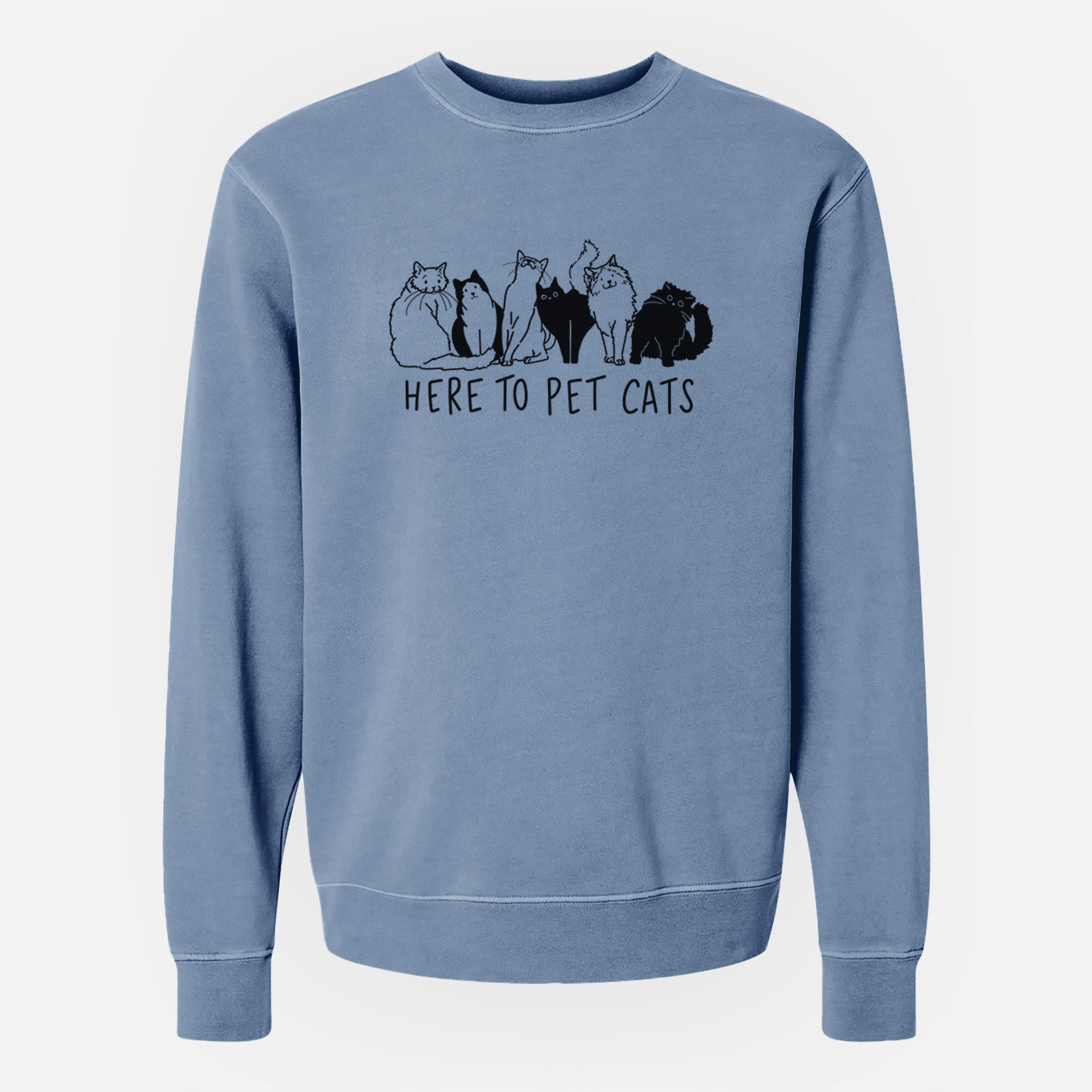 Here to Pet Cats - Unisex Pigment Dyed Crew Sweatshirt