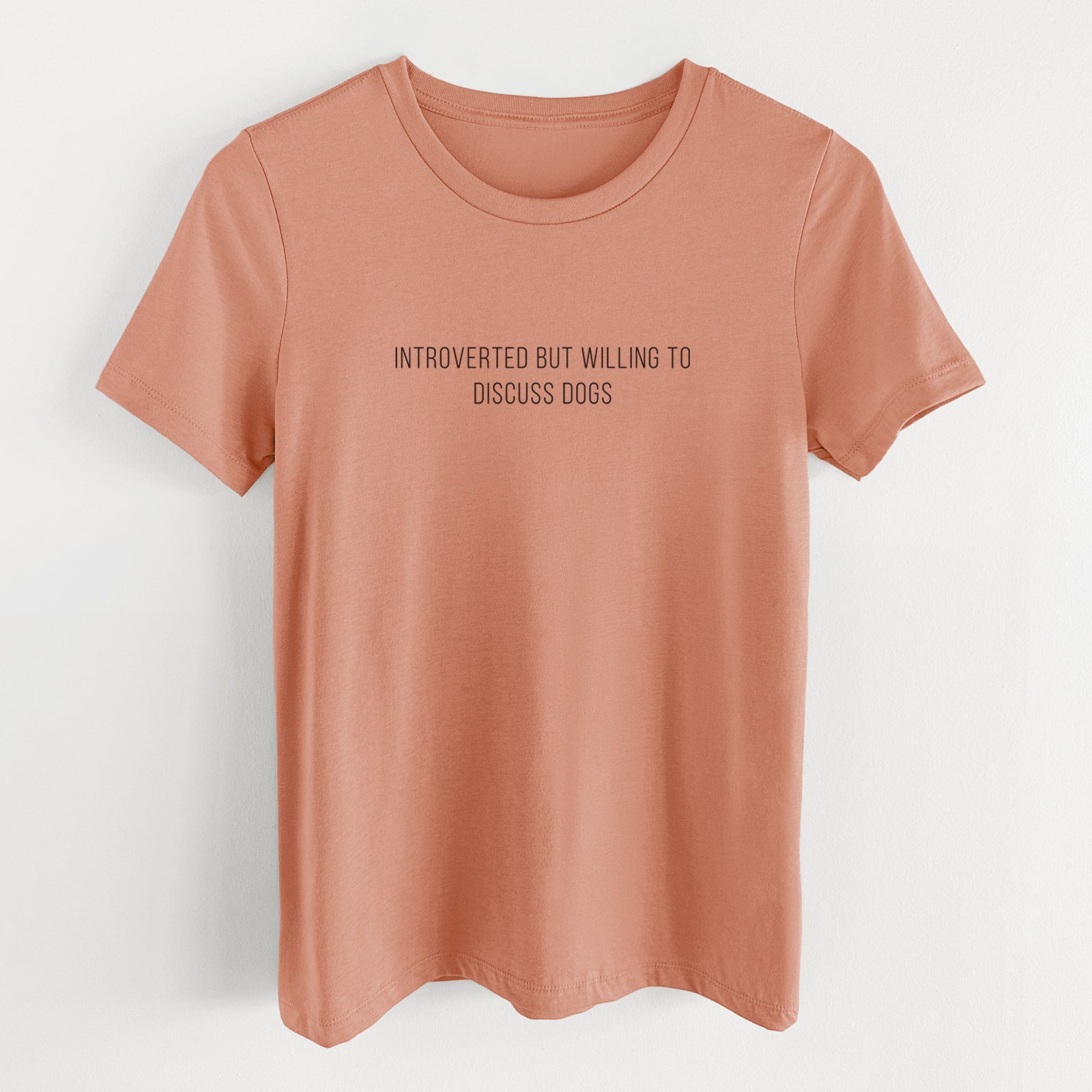 Introverted but Willing to Discuss Dogs - Women's Lightweight Relaxed Fit 100% Cotton Crewneck