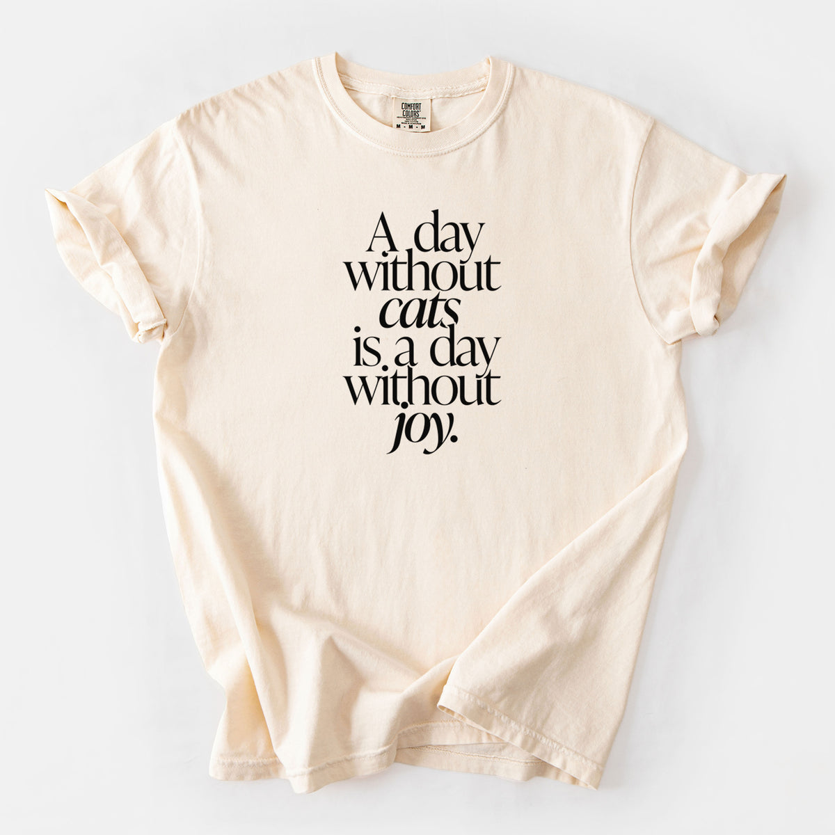 A day without Cats is a day without joy - Unisex Comfort Colors Garment-Dyed Heavyweight T-shirt in Ivory