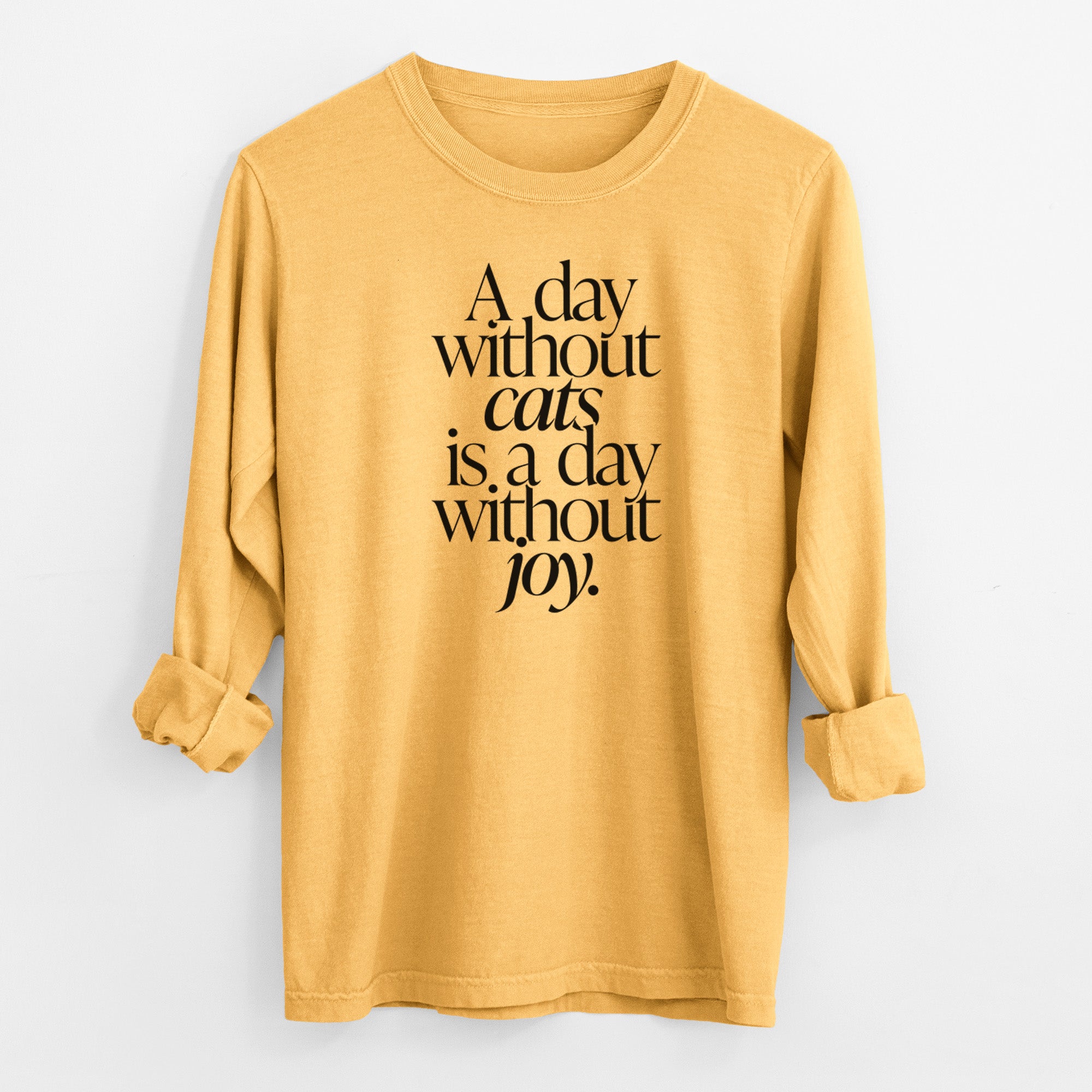 A day without Cats is a day without joy - Men's Heavyweight 100% Cotton Long Sleeve