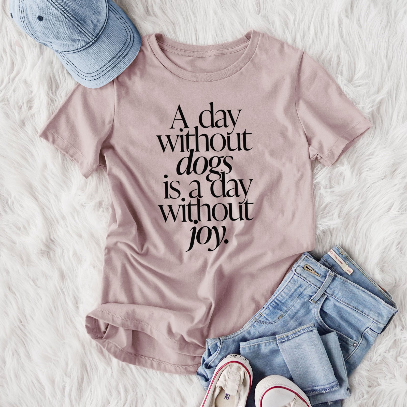 A day without Dogs is a day without joy - Women's Lightweight Relaxed Fit 100% Cotton Crewneck