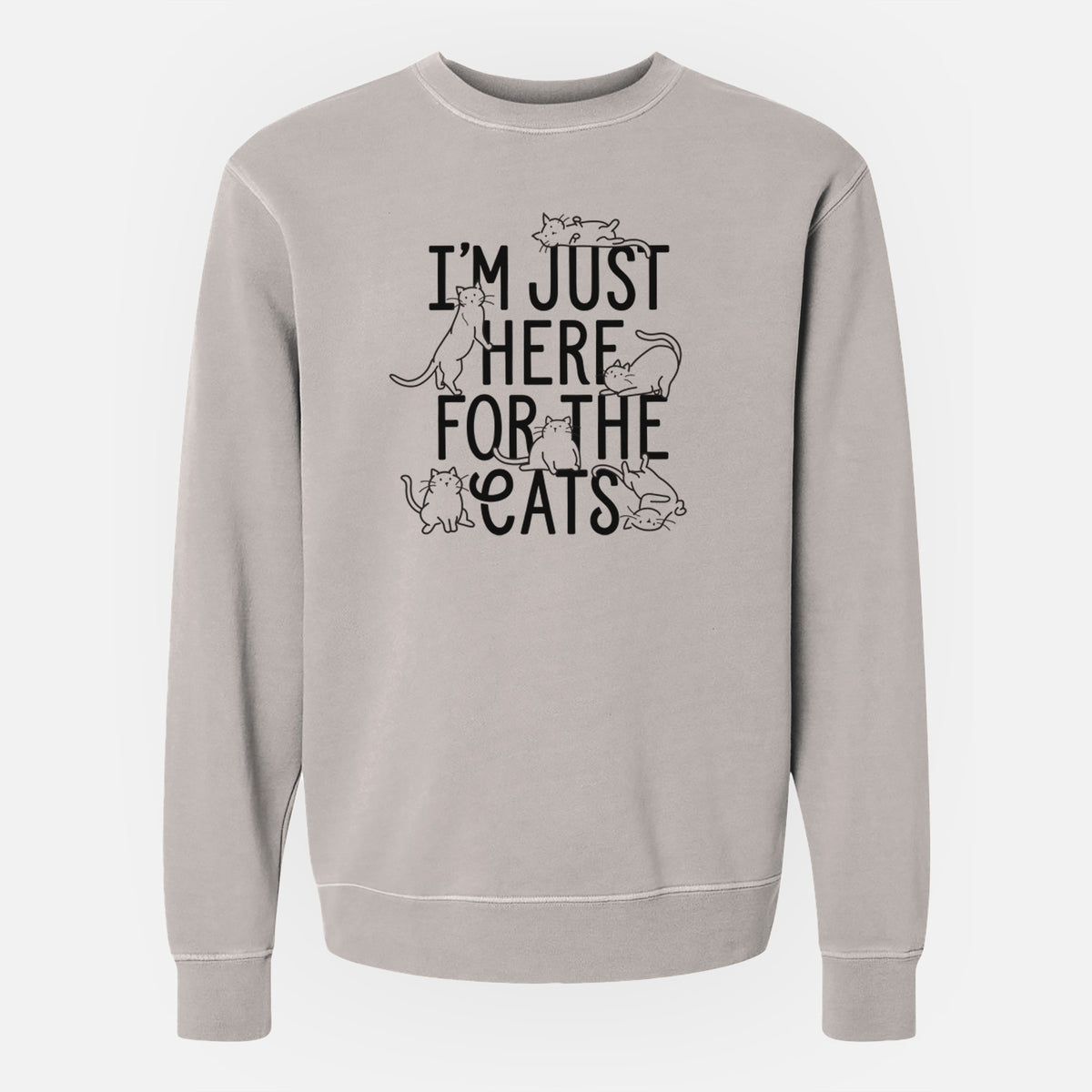 I'm Just Here For The Cats - Unisex Pigment Dyed Crew Sweatshirt