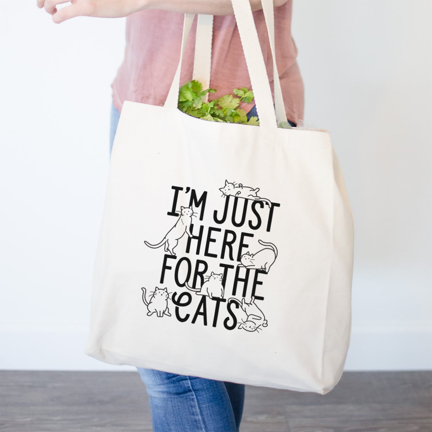 I'm Just Here For The Cats- Tote Bag