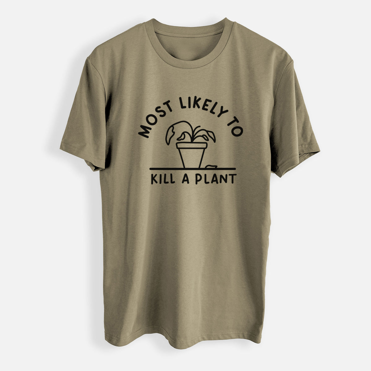 Most Likely to Kill a Plant - Mens Everyday Staple Tee