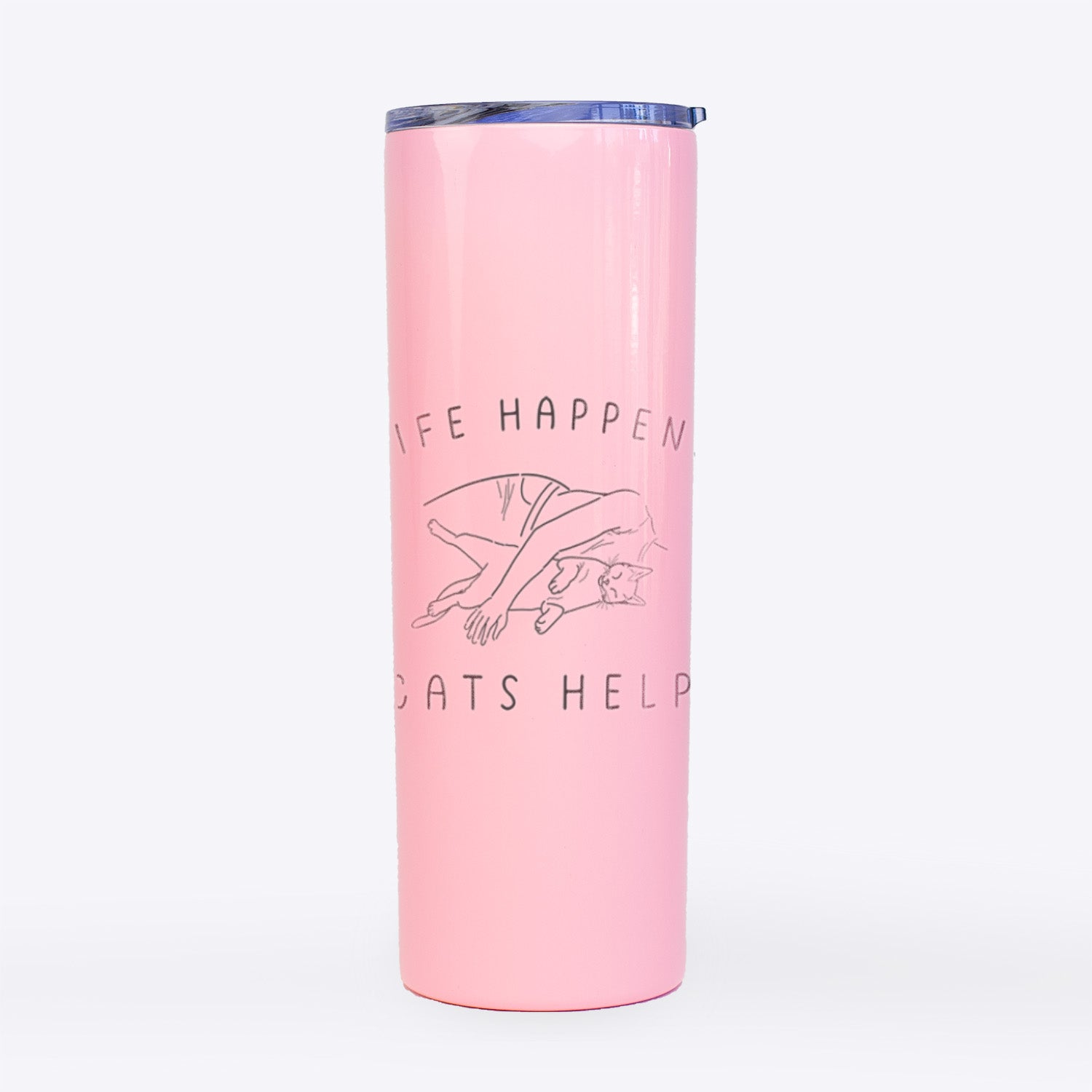 Life Happens Cats Help - Shorthair Cat- 20oz Skinny Tumbler