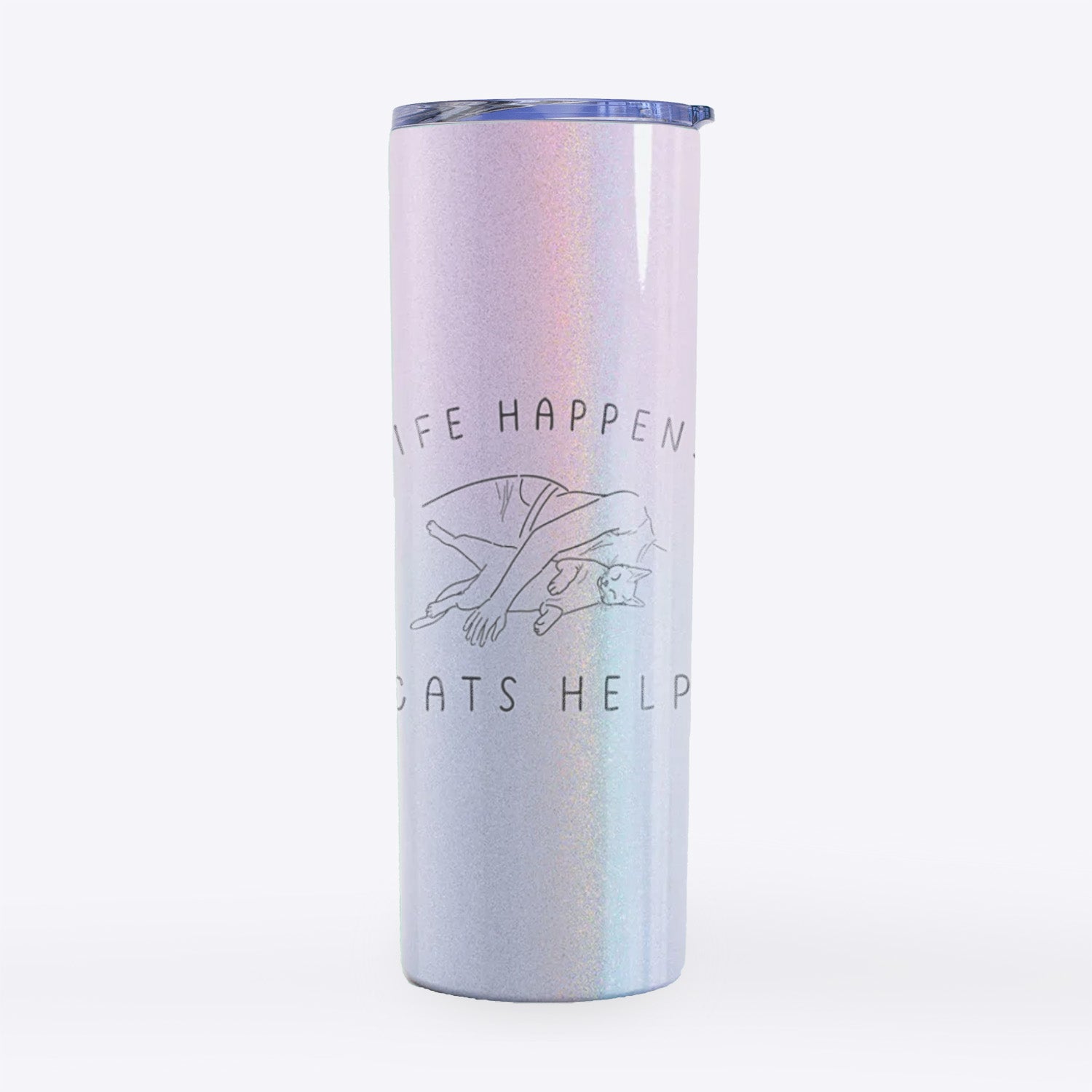 Life Happens Cats Help - Shorthair Cat- 20oz Skinny Tumbler