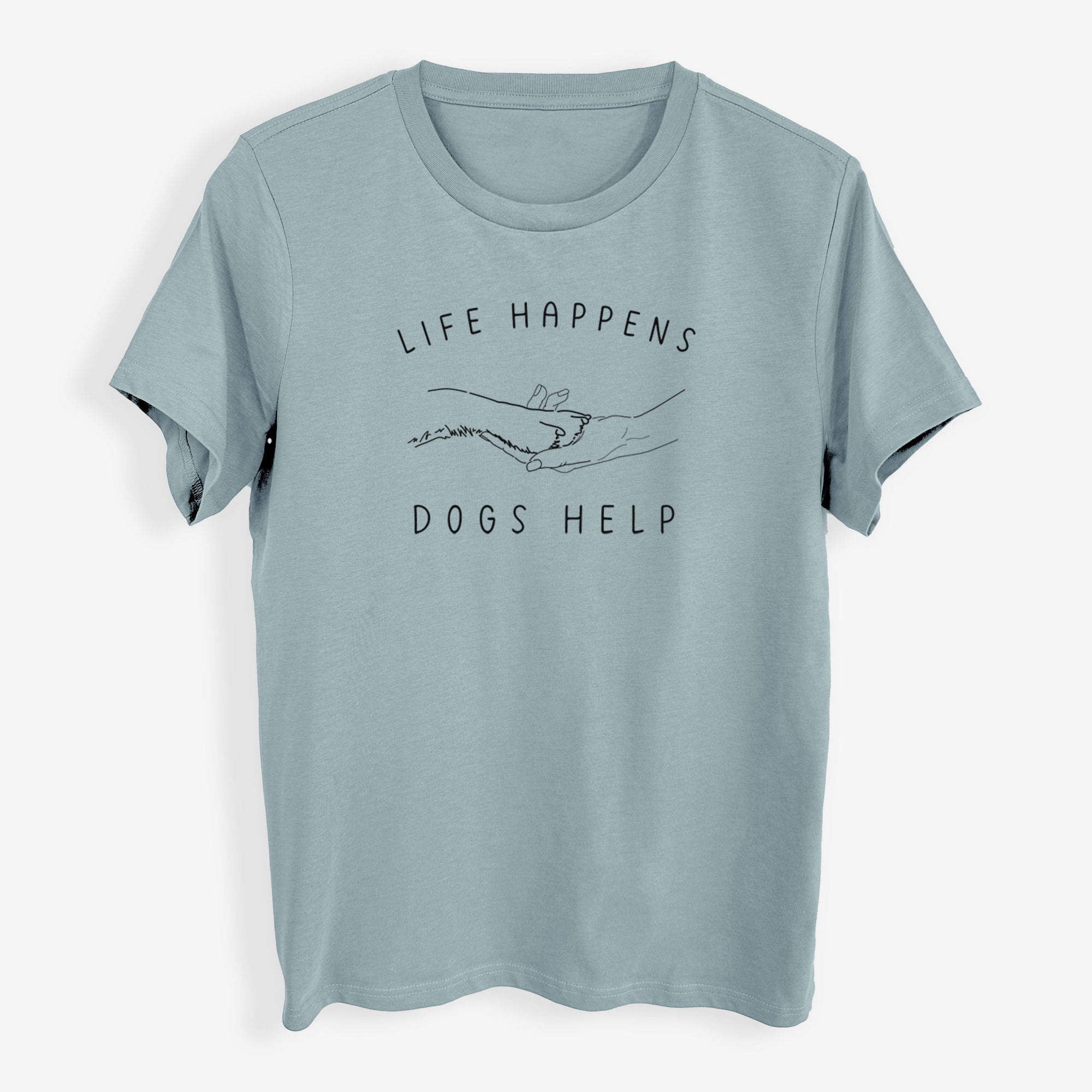 Life Happens Dogs Help - Paw - Womens Everyday Maple Tee