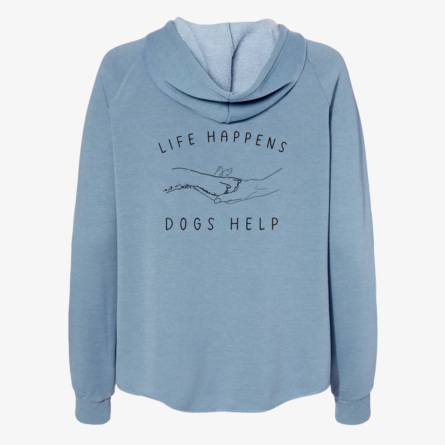 Life Happens Dogs Help - Paw - Women's Cali Wave Zip-Up Sweatshirt