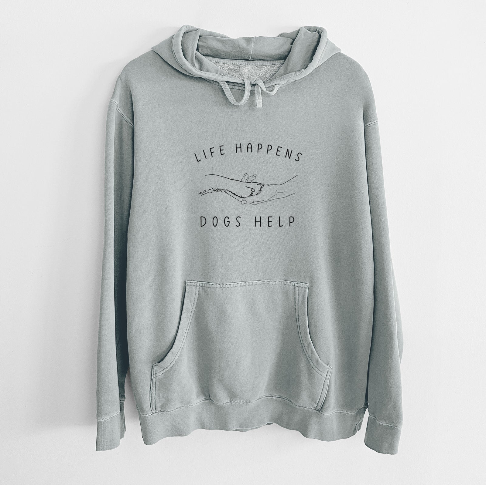 Life Happens Dogs Help - Paw - Unisex Pigment Dyed Hoodie