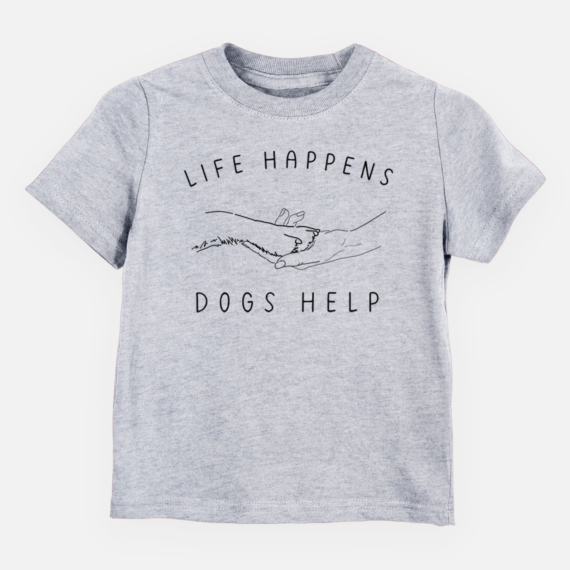 Life Happens Dogs Help - Paw - Kids/Youth/Toddler Shirt