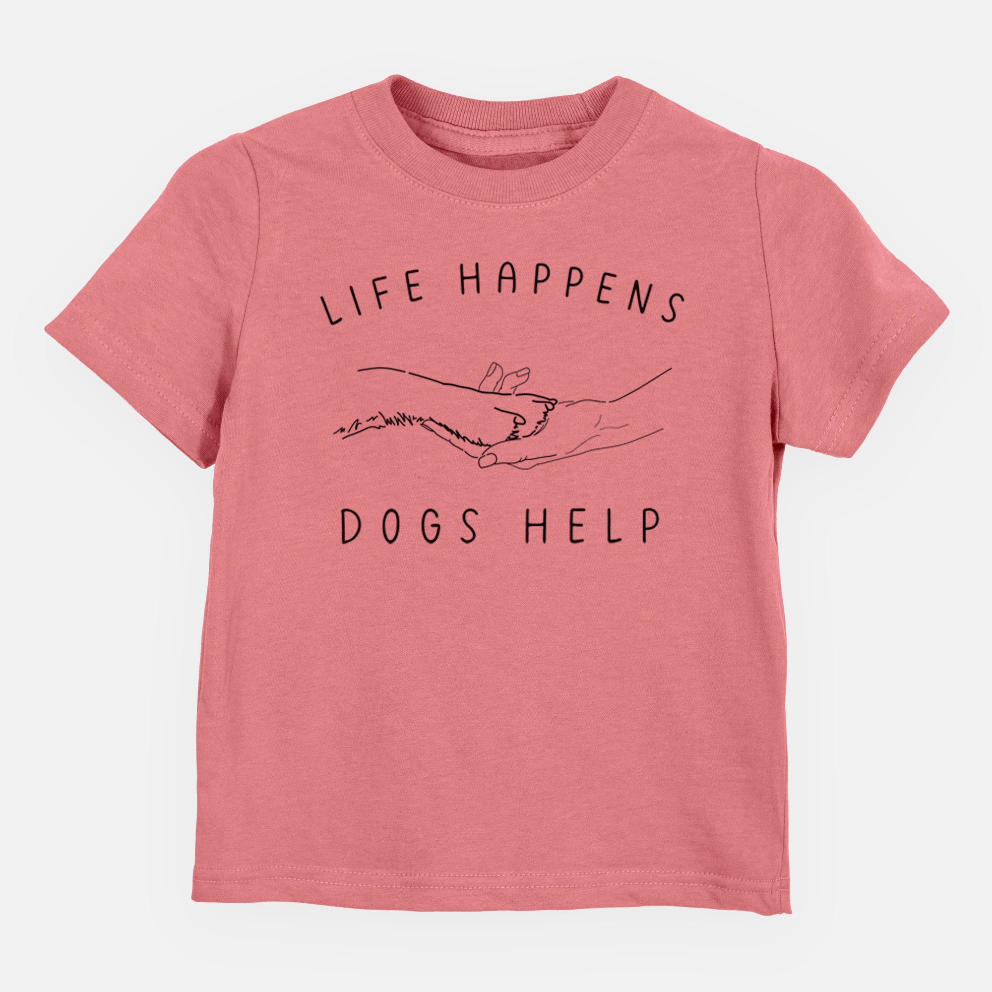 Life Happens Dogs Help - Paw - Kids/Youth/Toddler Shirt