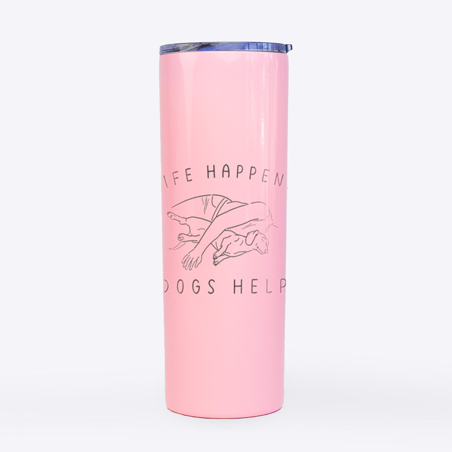 Life Happens Dogs Help - Dachshund- 20oz Skinny Tumbler