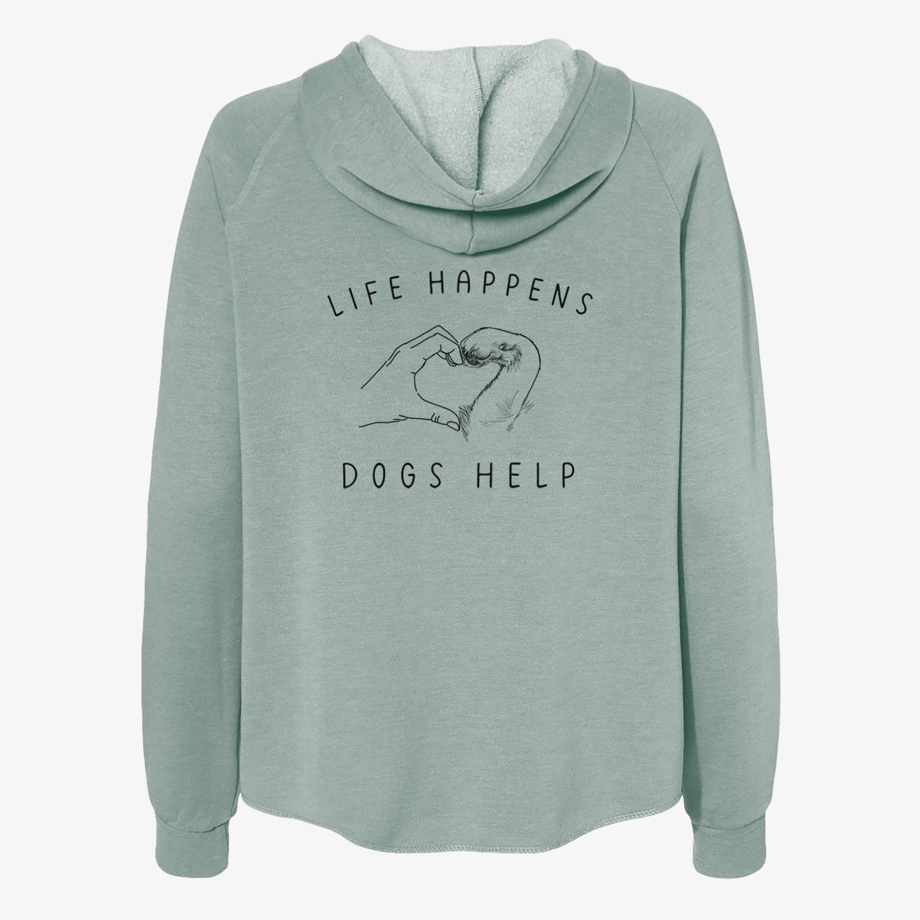 Life Happens Dogs Help - Paw Hand Heart - Women's Cali Wave Zip-Up Sweatshirt