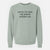 Sorry I'm Late, My Plants Needed Me. - Unisex Pigment Dyed Crew Sweatshirt