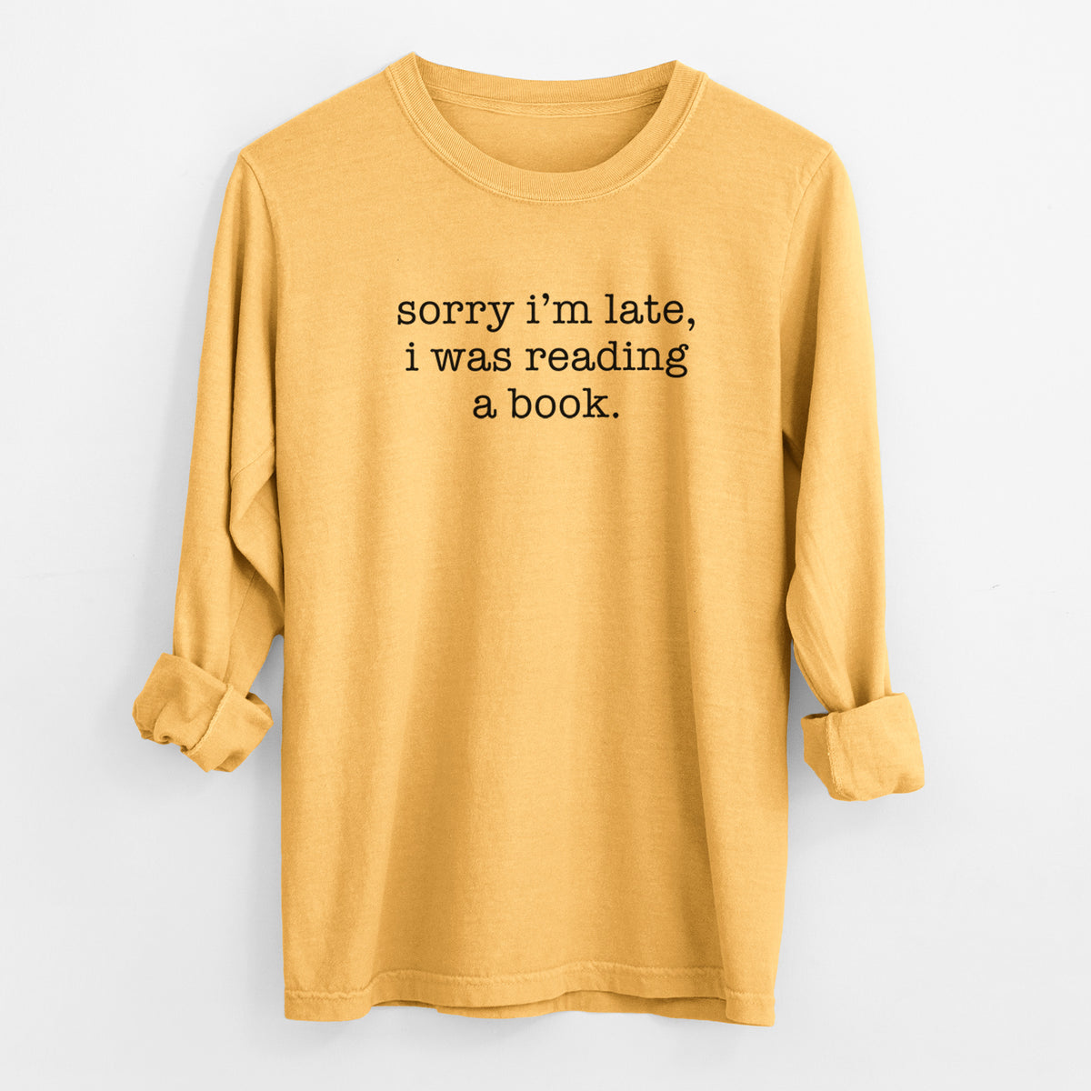 Sorry I'm Late, I Was Reading a Book - Men's Heavyweight 100% Cotton Long Sleeve