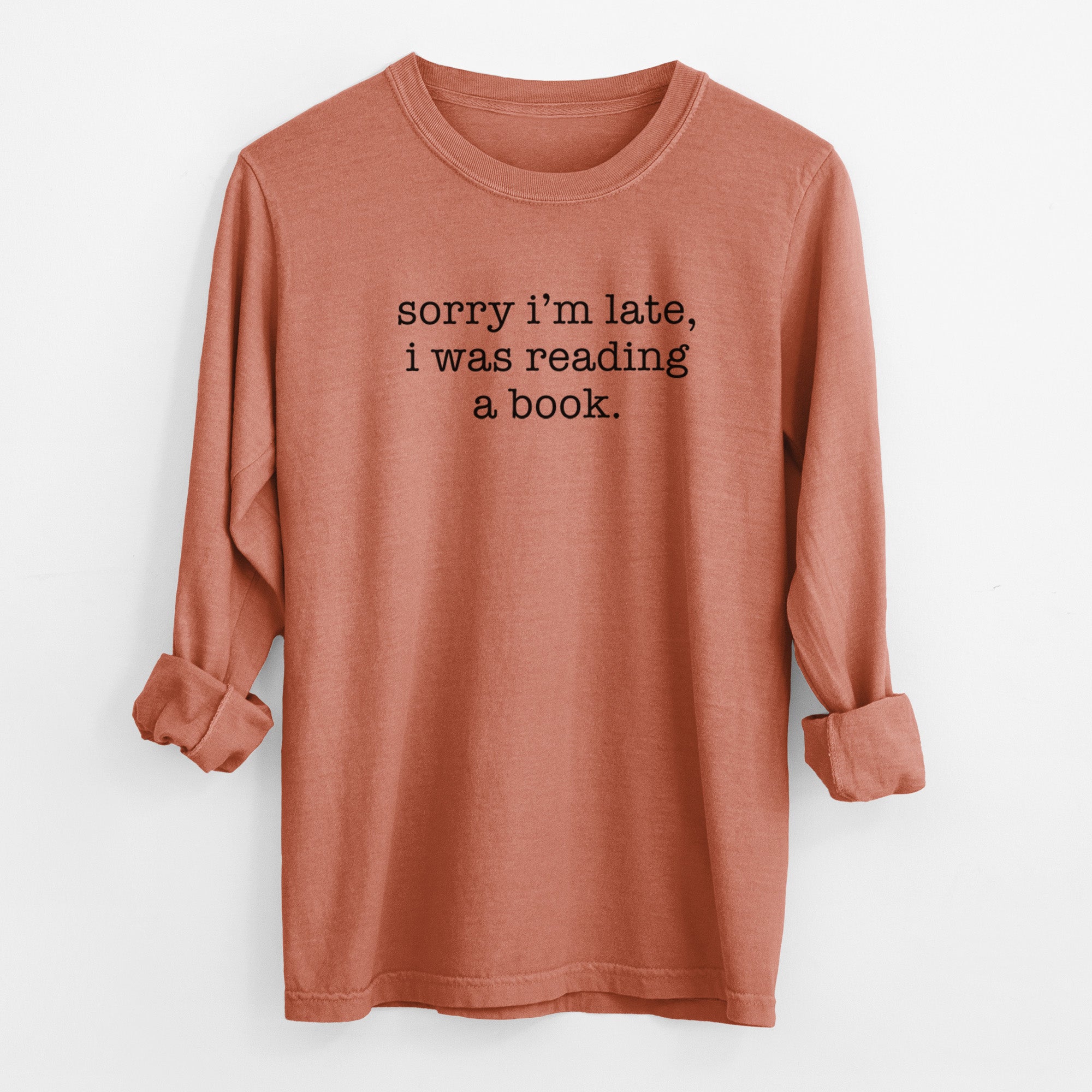 Sorry I'm Late, I Was Reading a Book - Men's Heavyweight 100% Cotton Long Sleeve