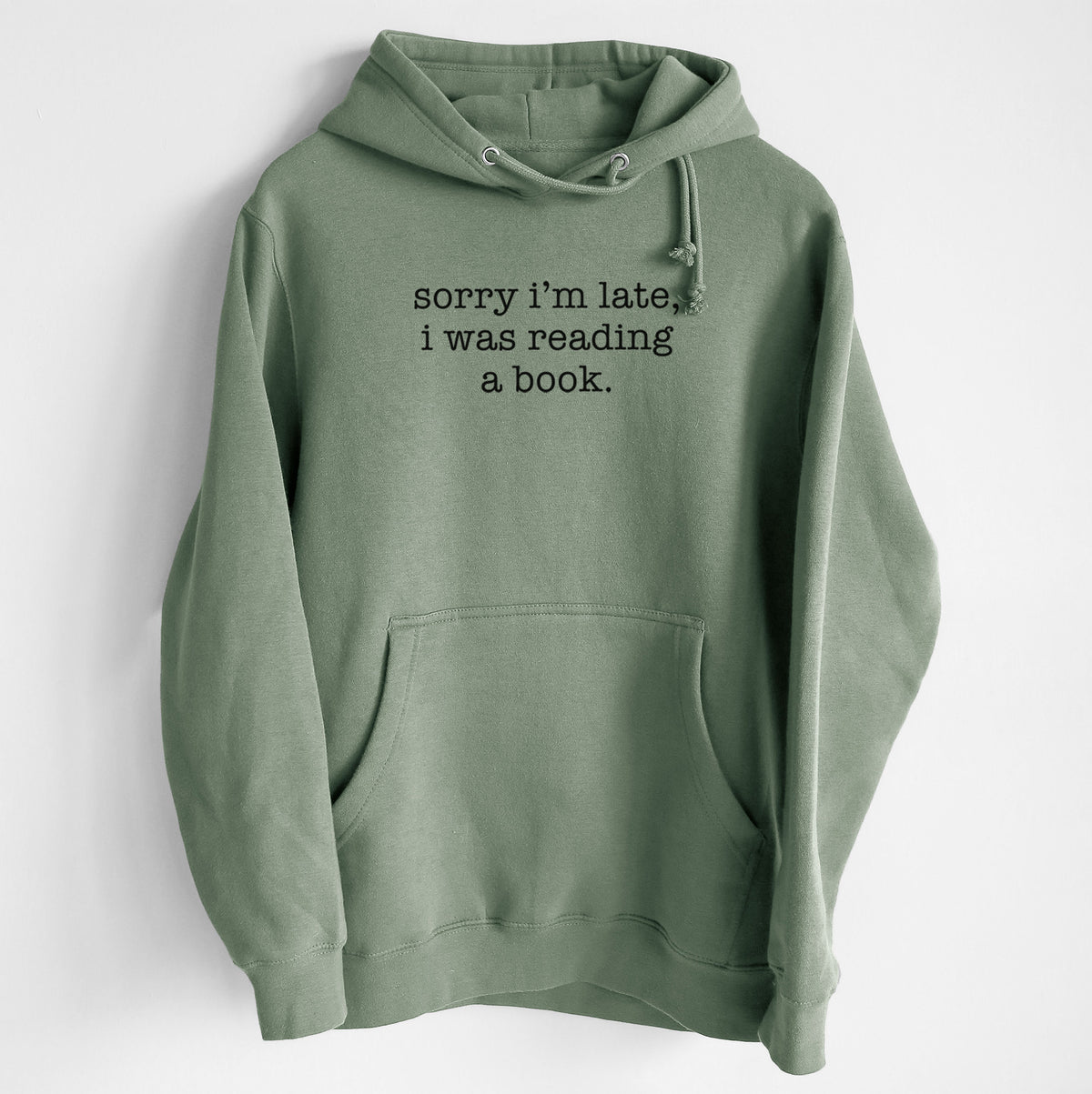 Sorry I'm Late, I Was Reading a Book - Heavyweight Fleece Hoodie