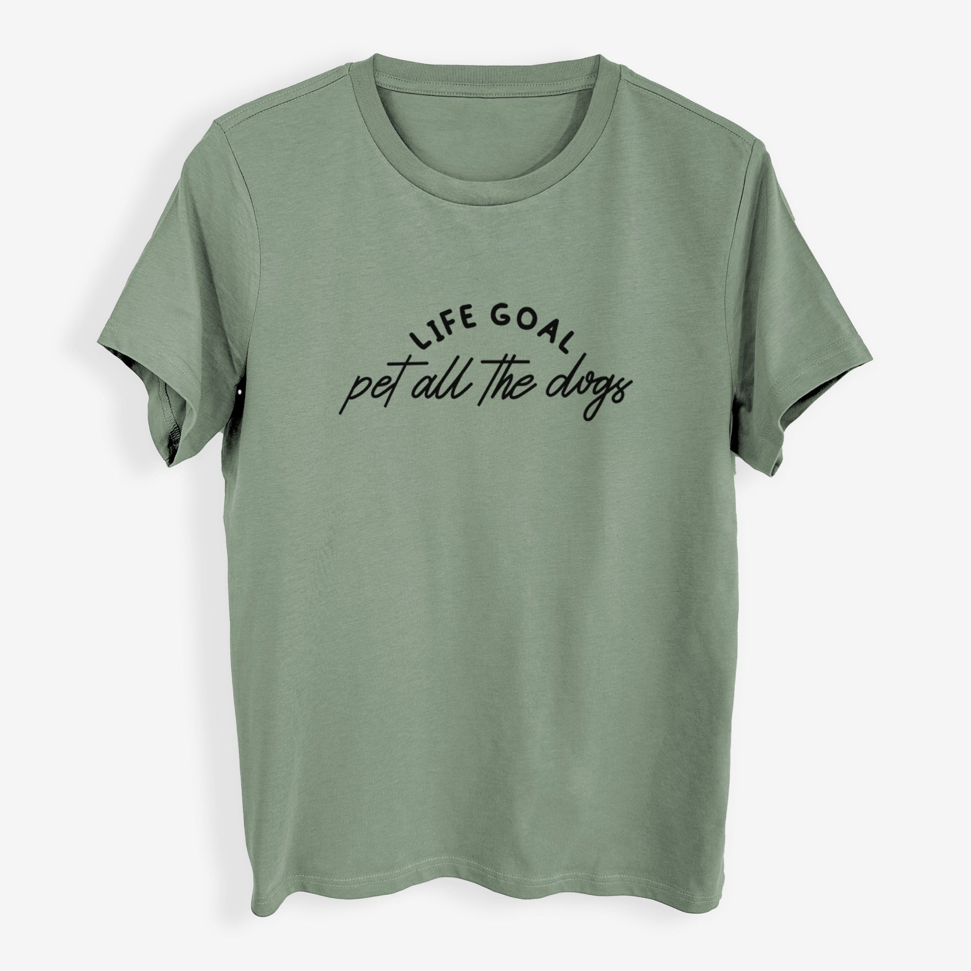 Life Goal - Pet All the Dogs - Womens Everyday Maple Tee